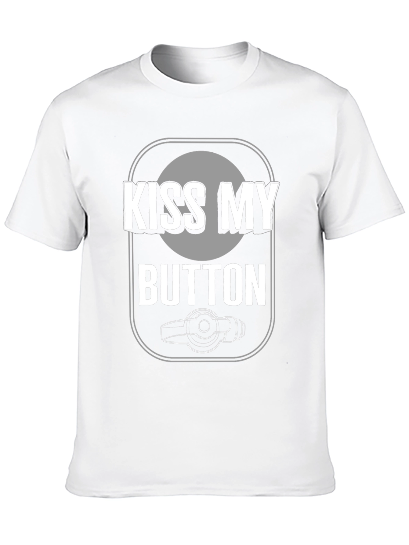 Kiss My Button Graphic Tee - Novelty T-Shirt
