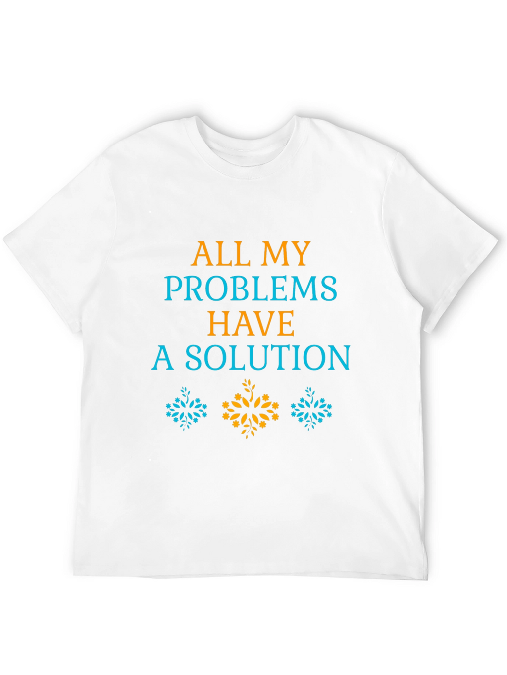 All My Problems Have A Solution Graphic Tee