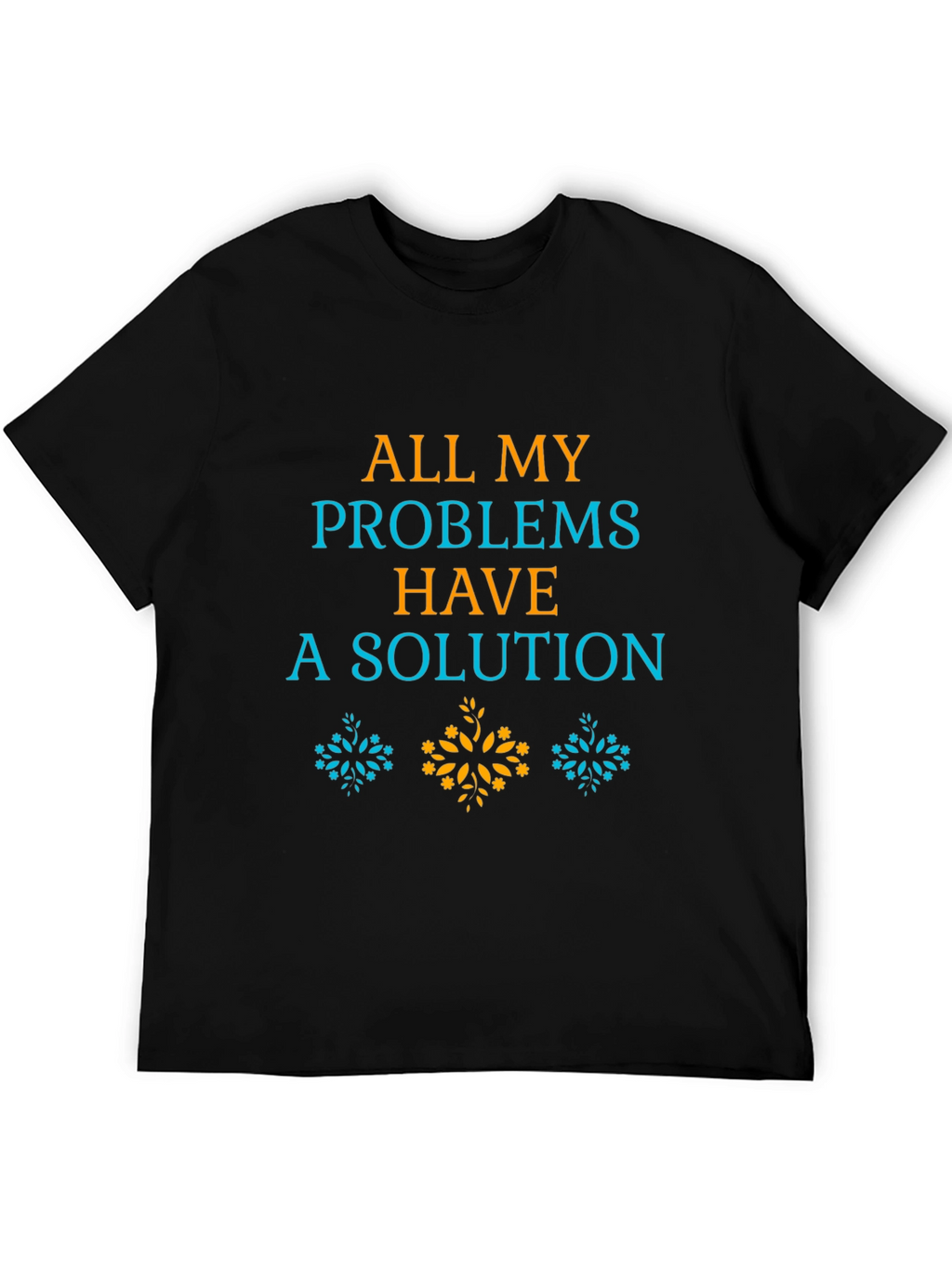 All My Problems Have A Solution Graphic Tee
