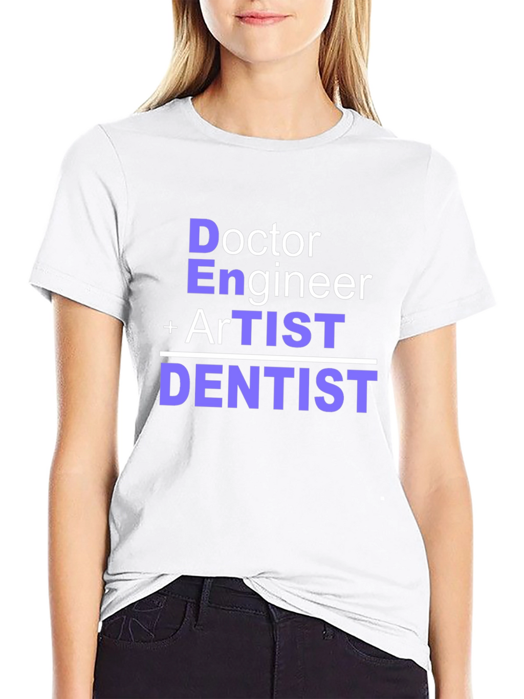 Doctor Engineer Artist Dentist T-Shirt