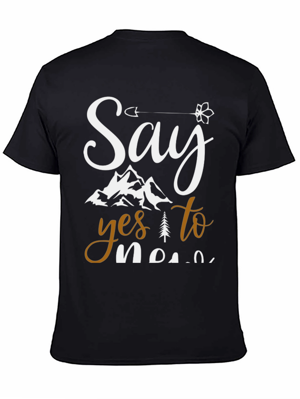 Say Yes to New Adventures Graphic Tee