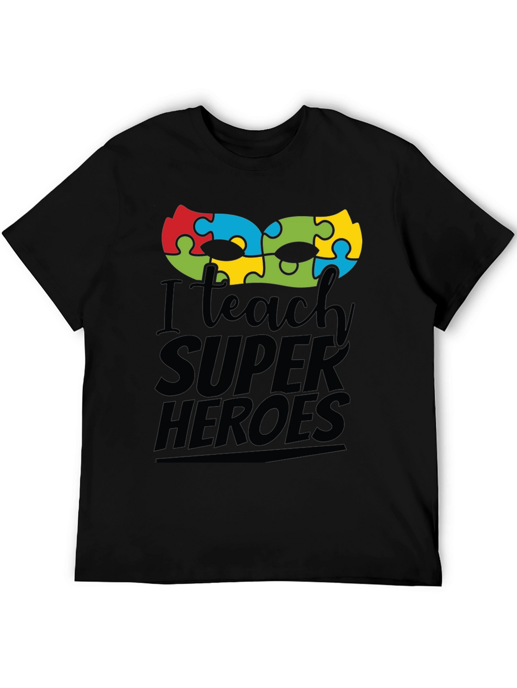 I Teach Super Heroes Autism Awareness T-Shirt