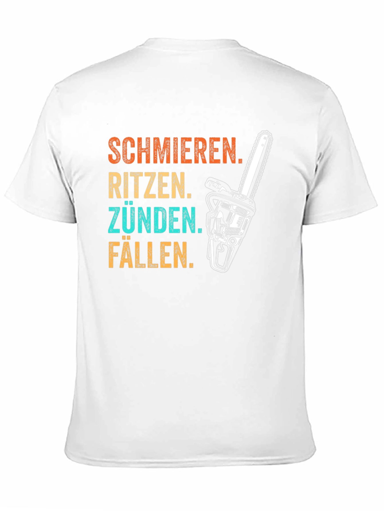 Schmieren Ritzen Zünden Fällen Chainsaw T-Shirt