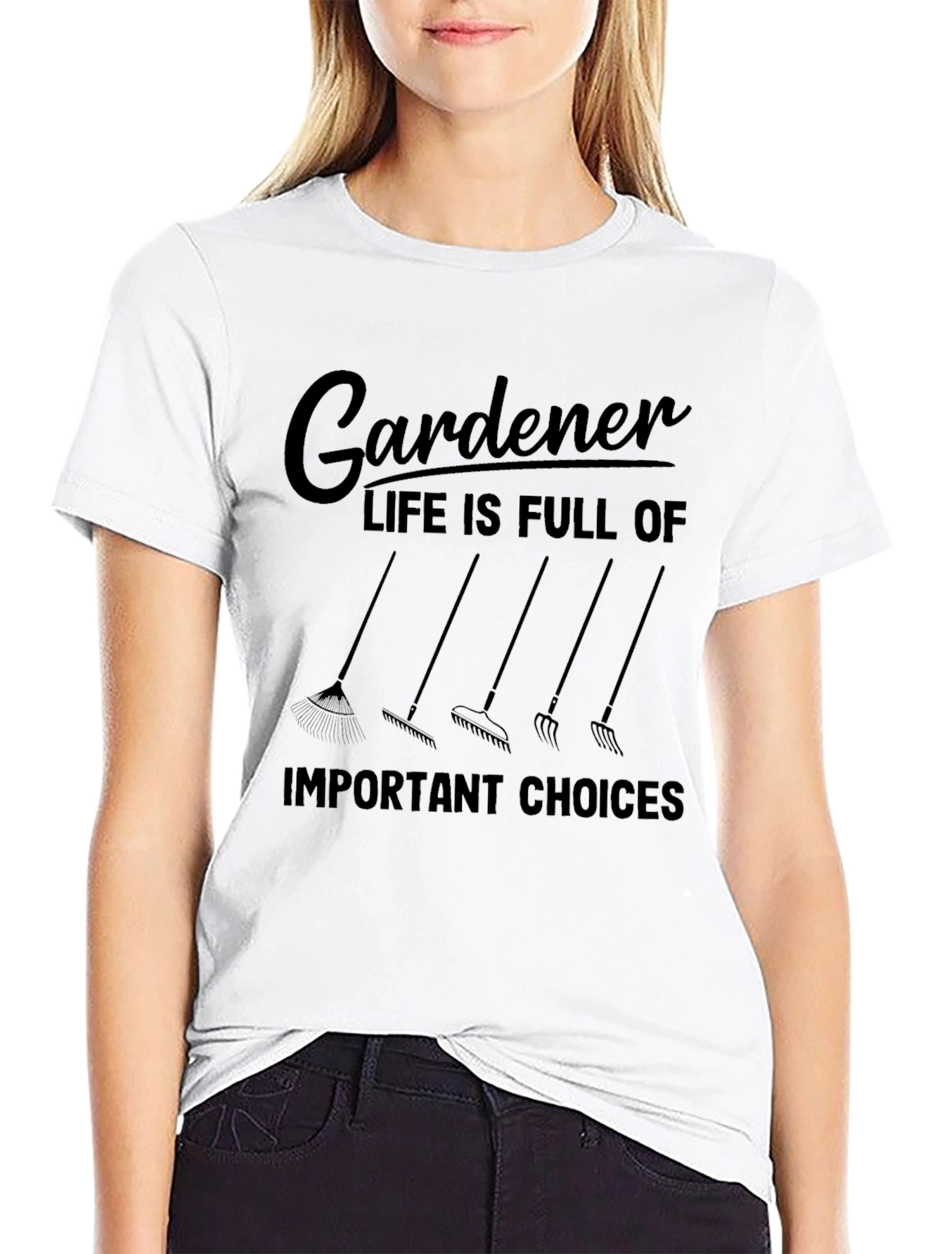 Gardener T-Shirt - Life Is Full Of Important Choices