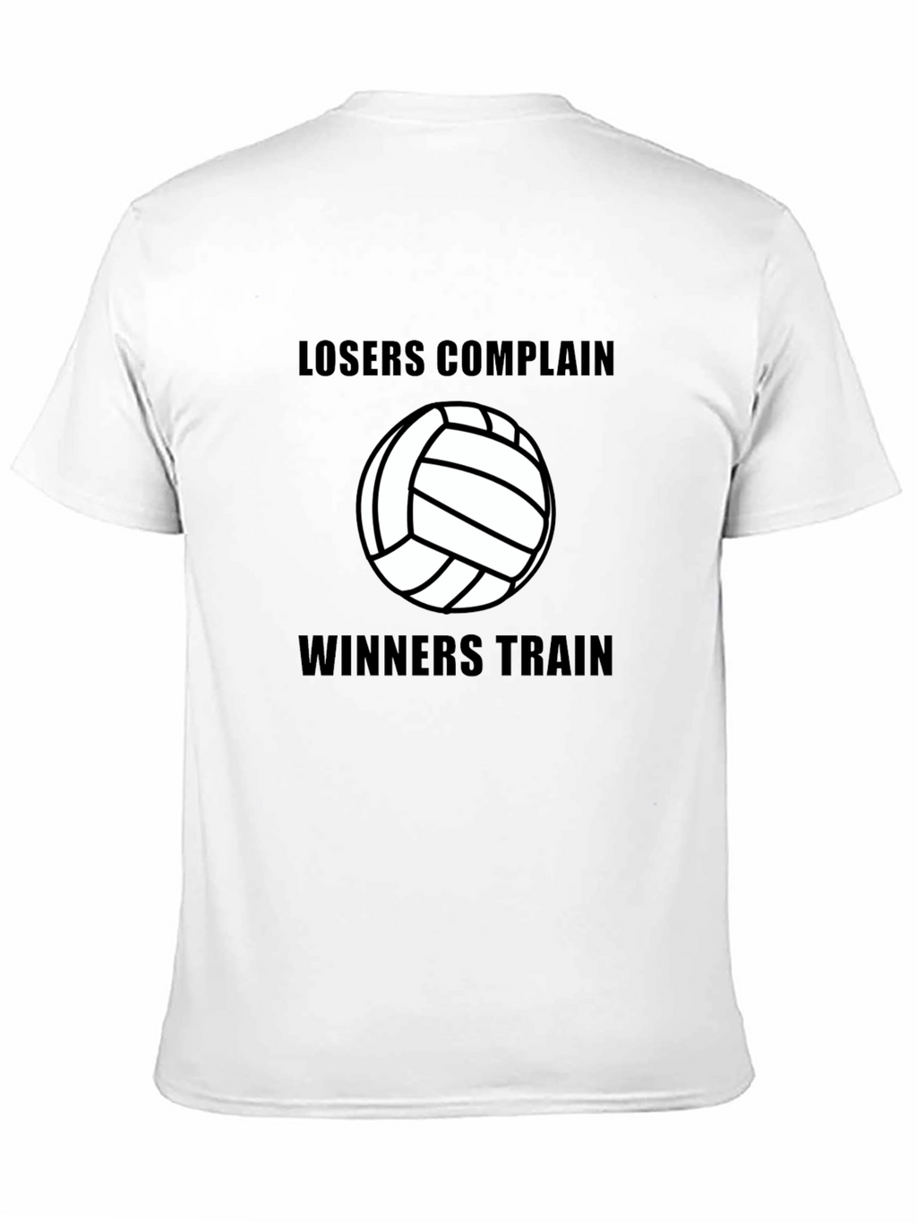 Volleyball Losers Complain Winners Train Black T-Shirt