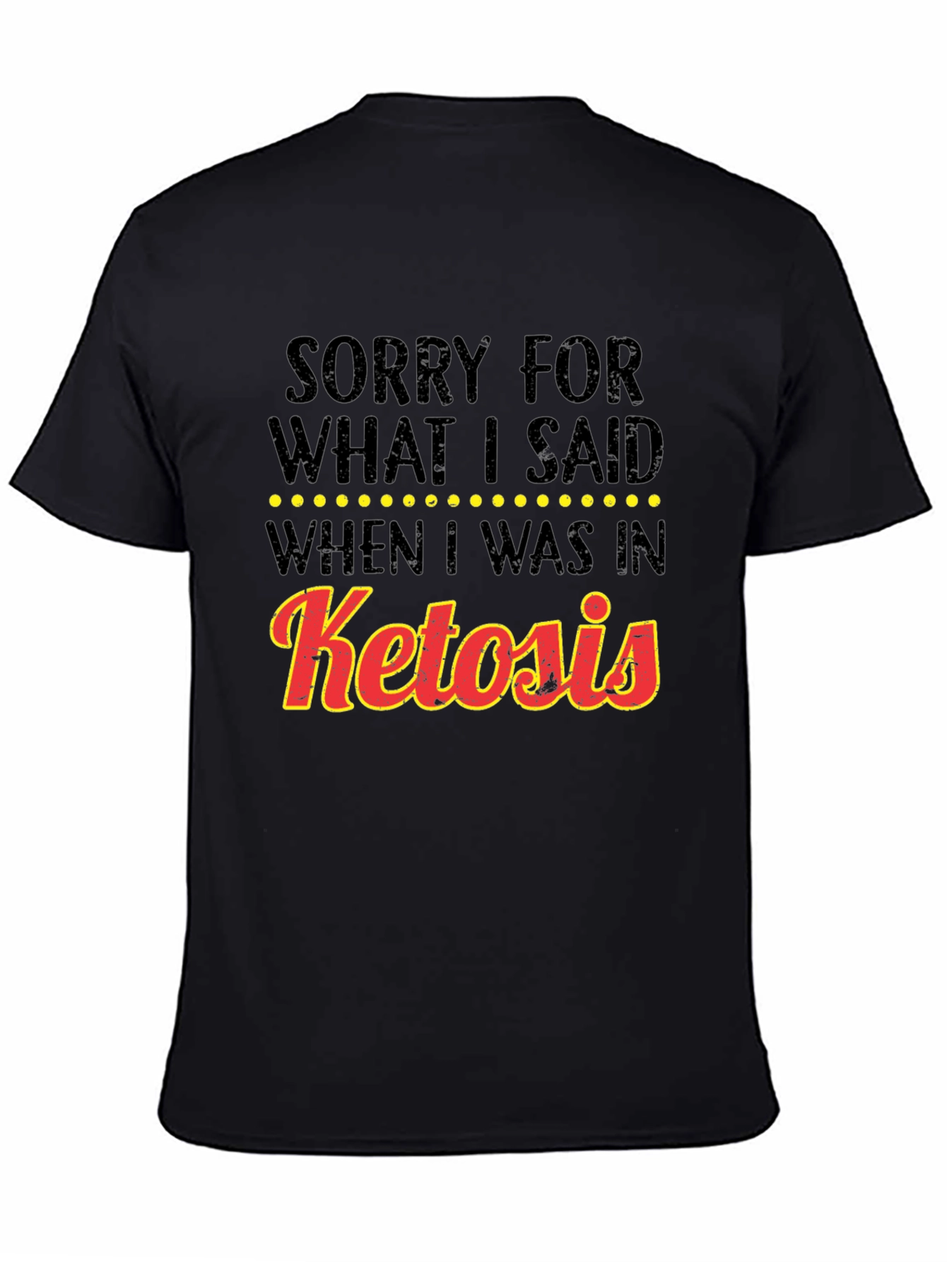 Ketosis Apology Graphic Tee