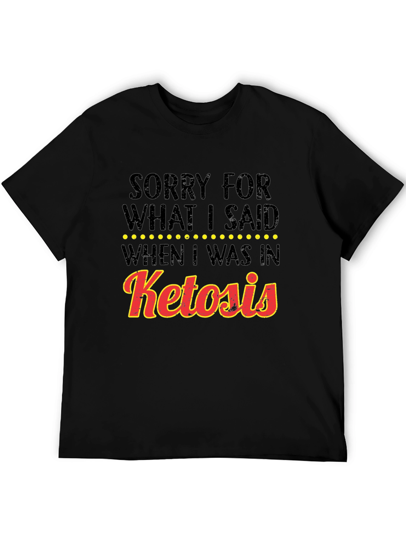 Ketosis Apology Graphic Tee