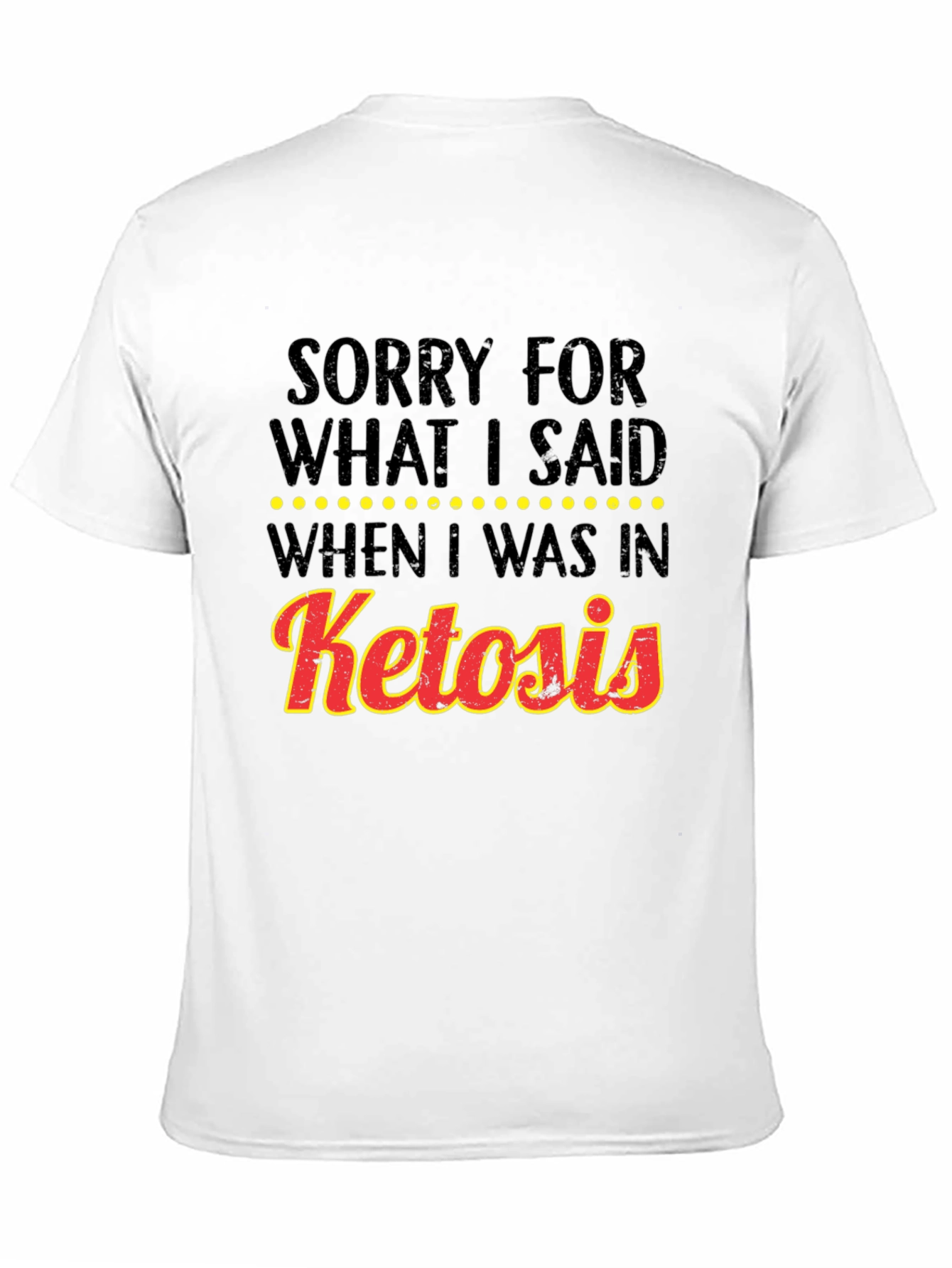 Ketosis Apology Graphic Tee
