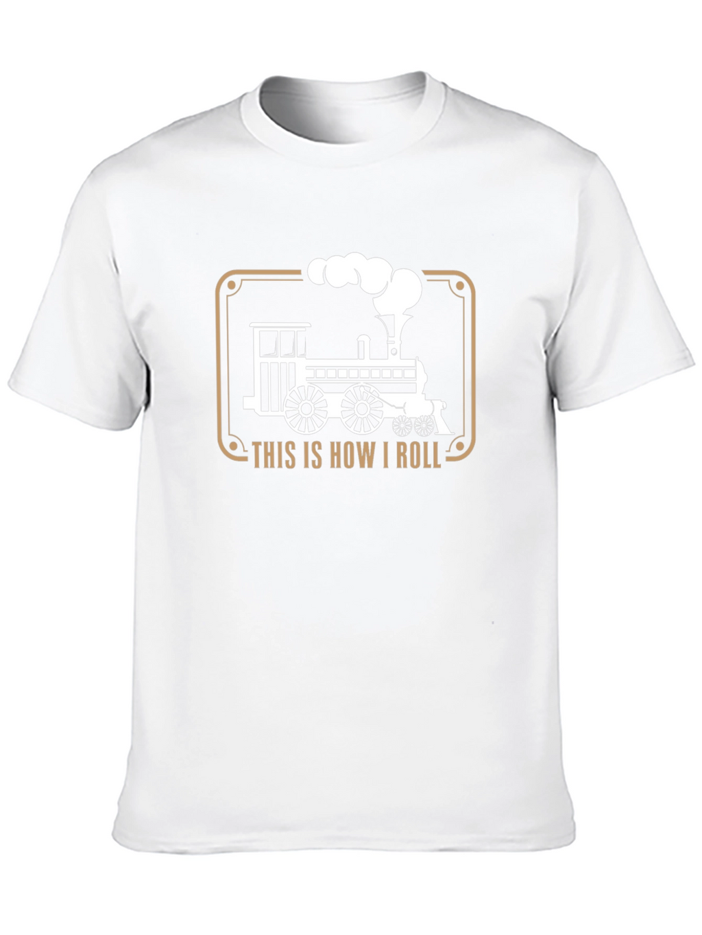 This is How I Roll Steam Train T-Shirt