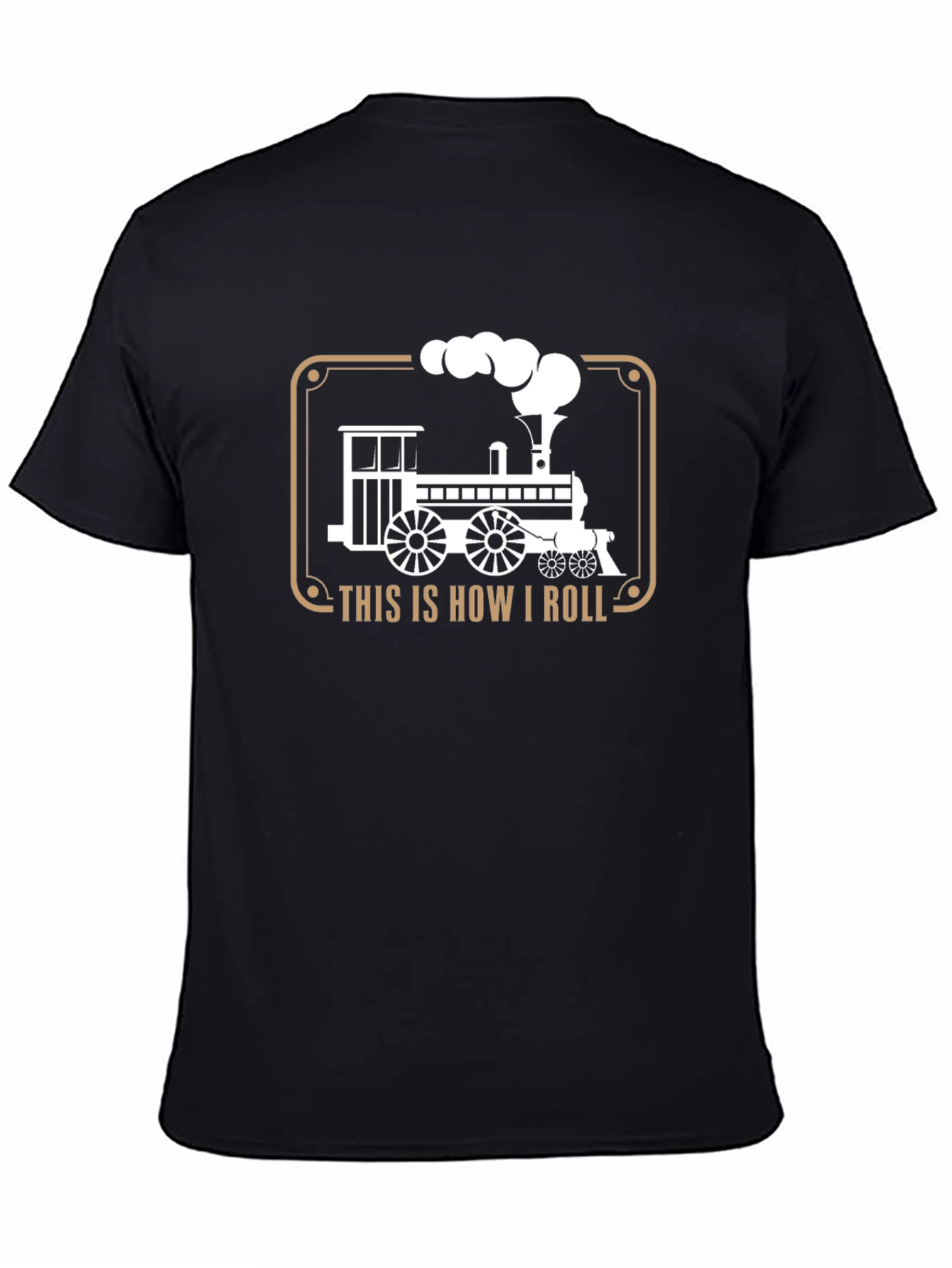 This is How I Roll Steam Train T-Shirt