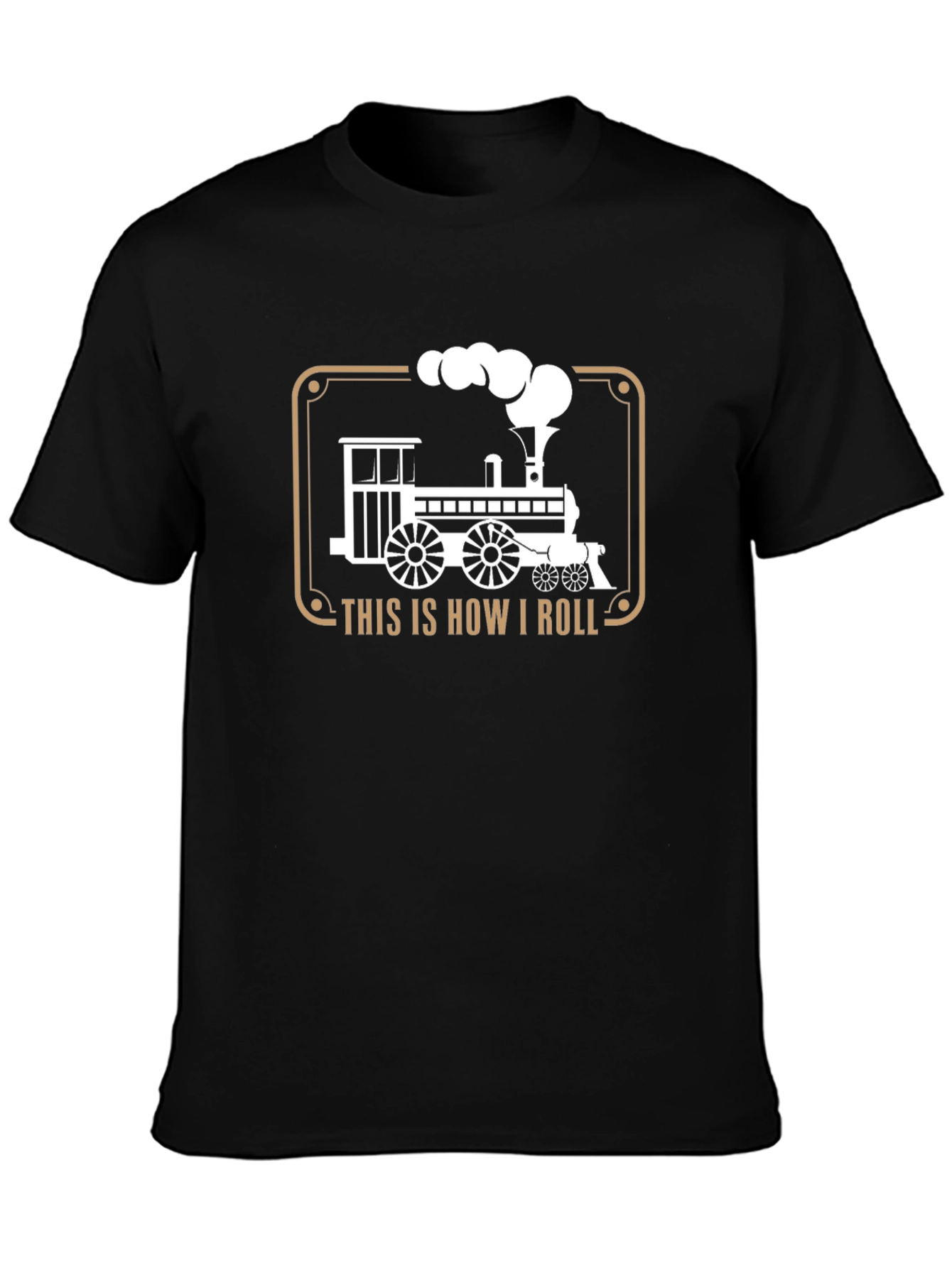This is How I Roll Steam Train T-Shirt