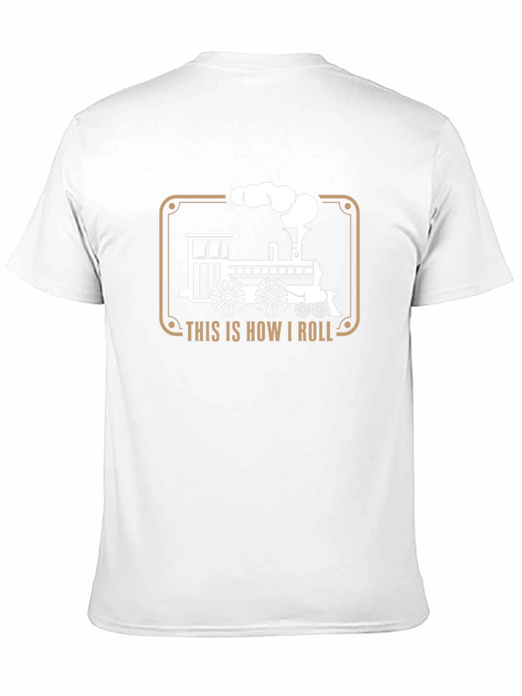 This is How I Roll Steam Train T-Shirt
