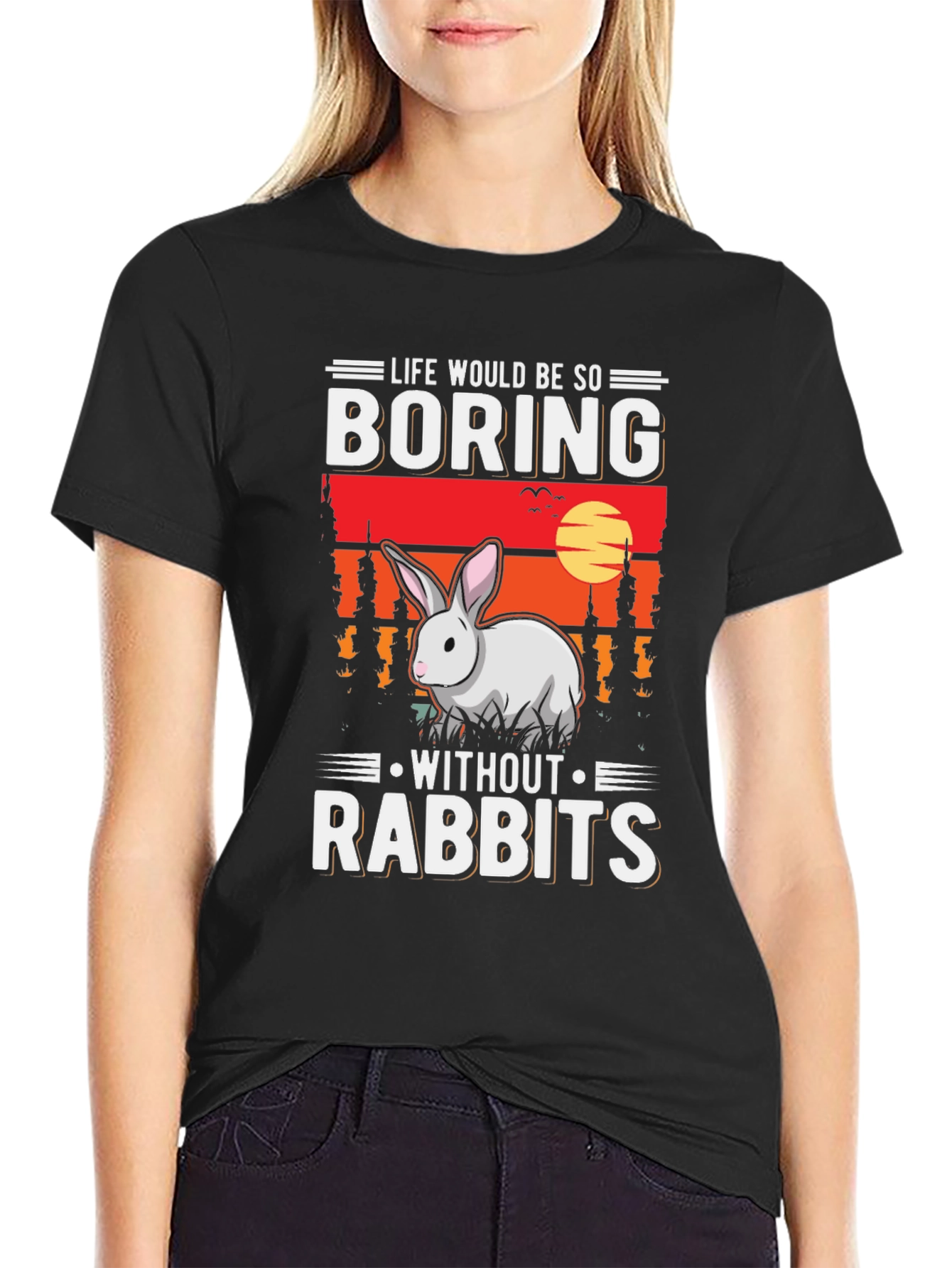 Funny Rabbit Lover T-Shirt - Boring Without Rabbits Tee