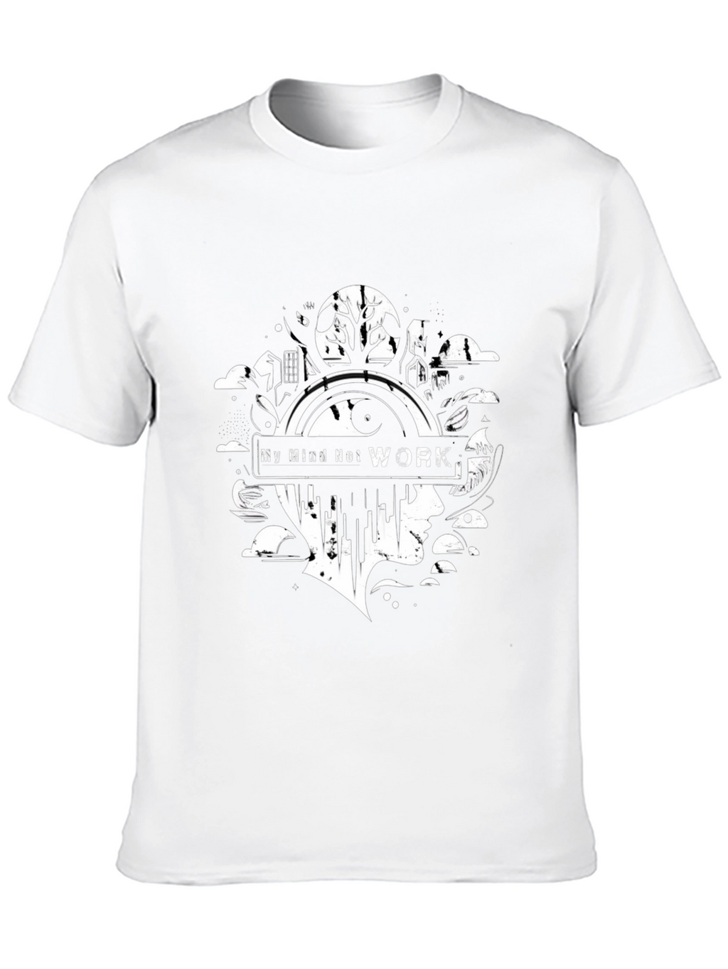 My Mind Not Work Graphic Tee