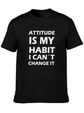 Attitude Is My Habit Mens Graphic Tee