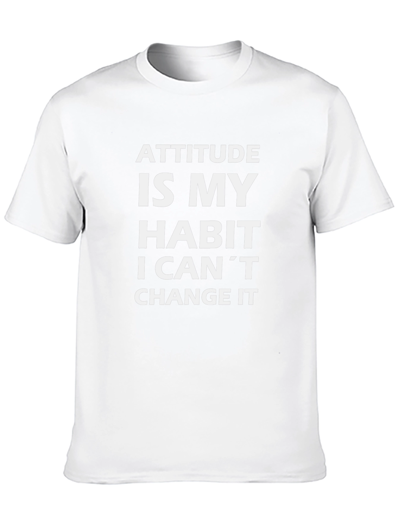 Attitude Is My Habit Mens Graphic Tee