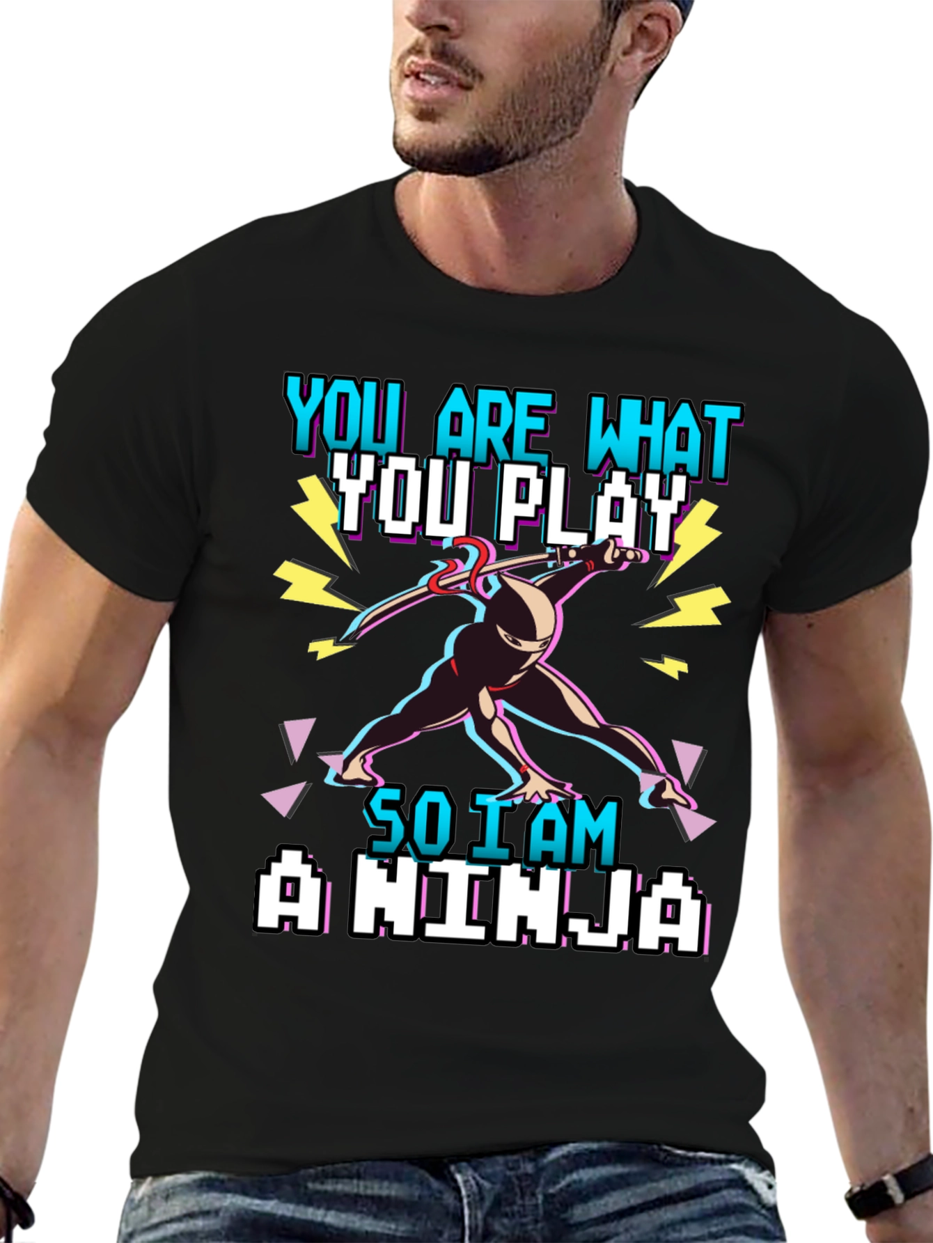 You Are What You Play - Gamer Ninja T-Shirt