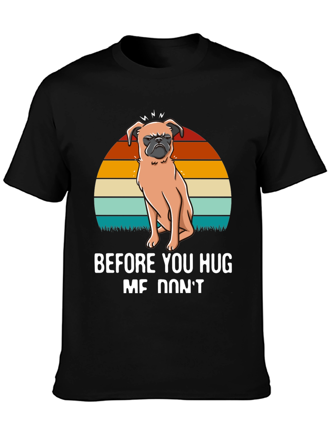 Funny Pug Graphic Tee - Before You Hug Me Dont T-Shirt