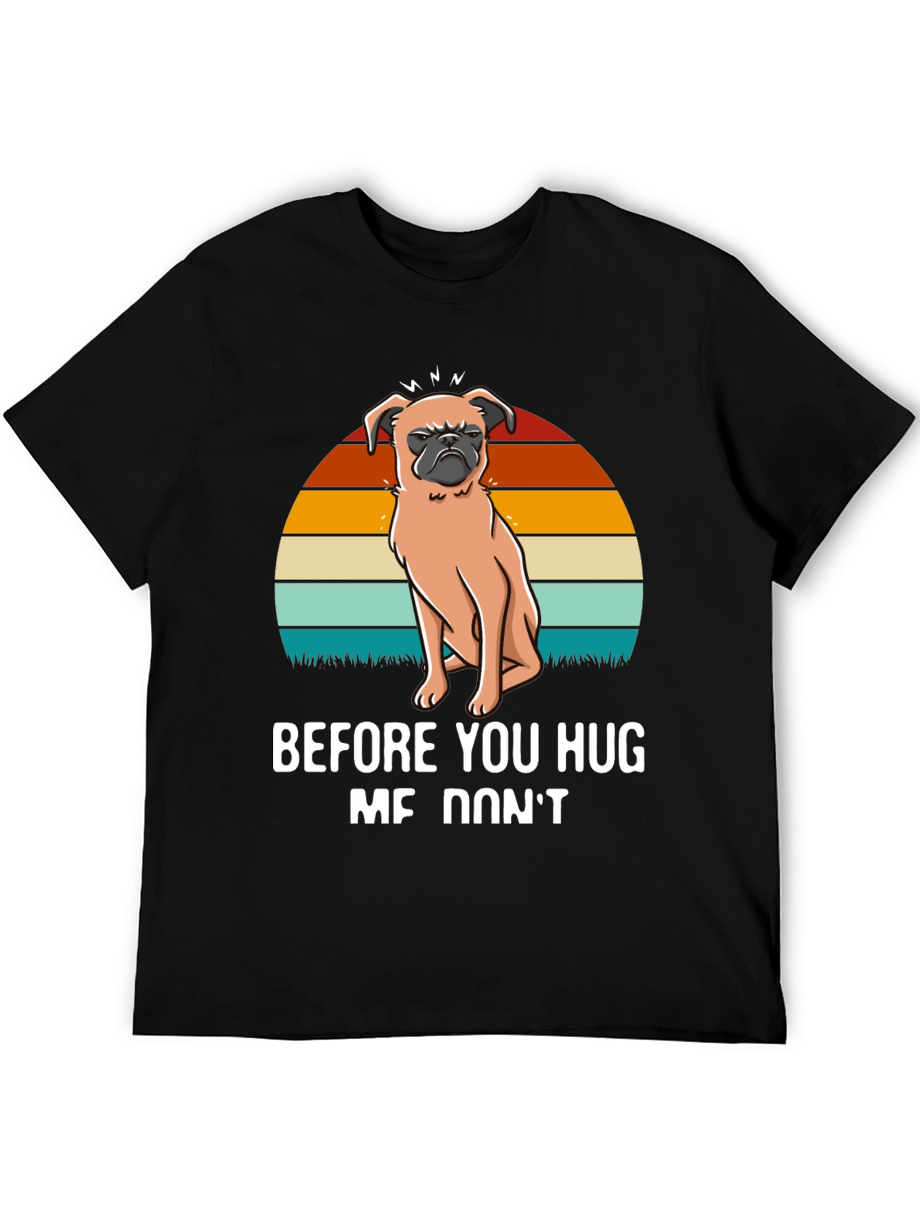 Funny Pug Graphic Tee - Before You Hug Me Dont T-Shirt