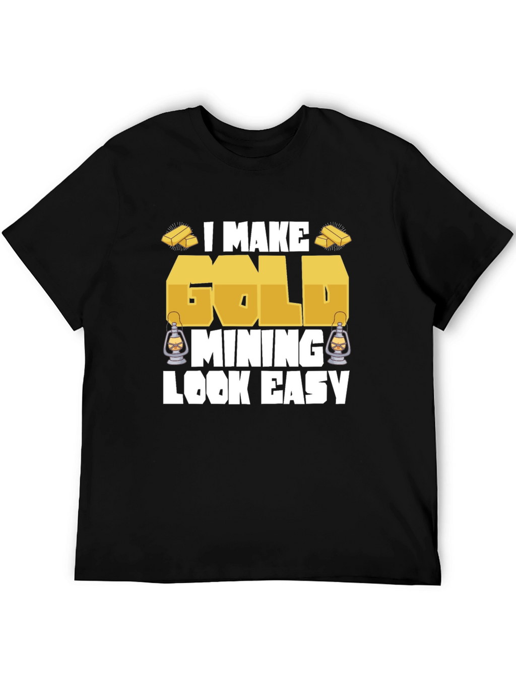 Gold Mining Humor Graphic T-Shirt