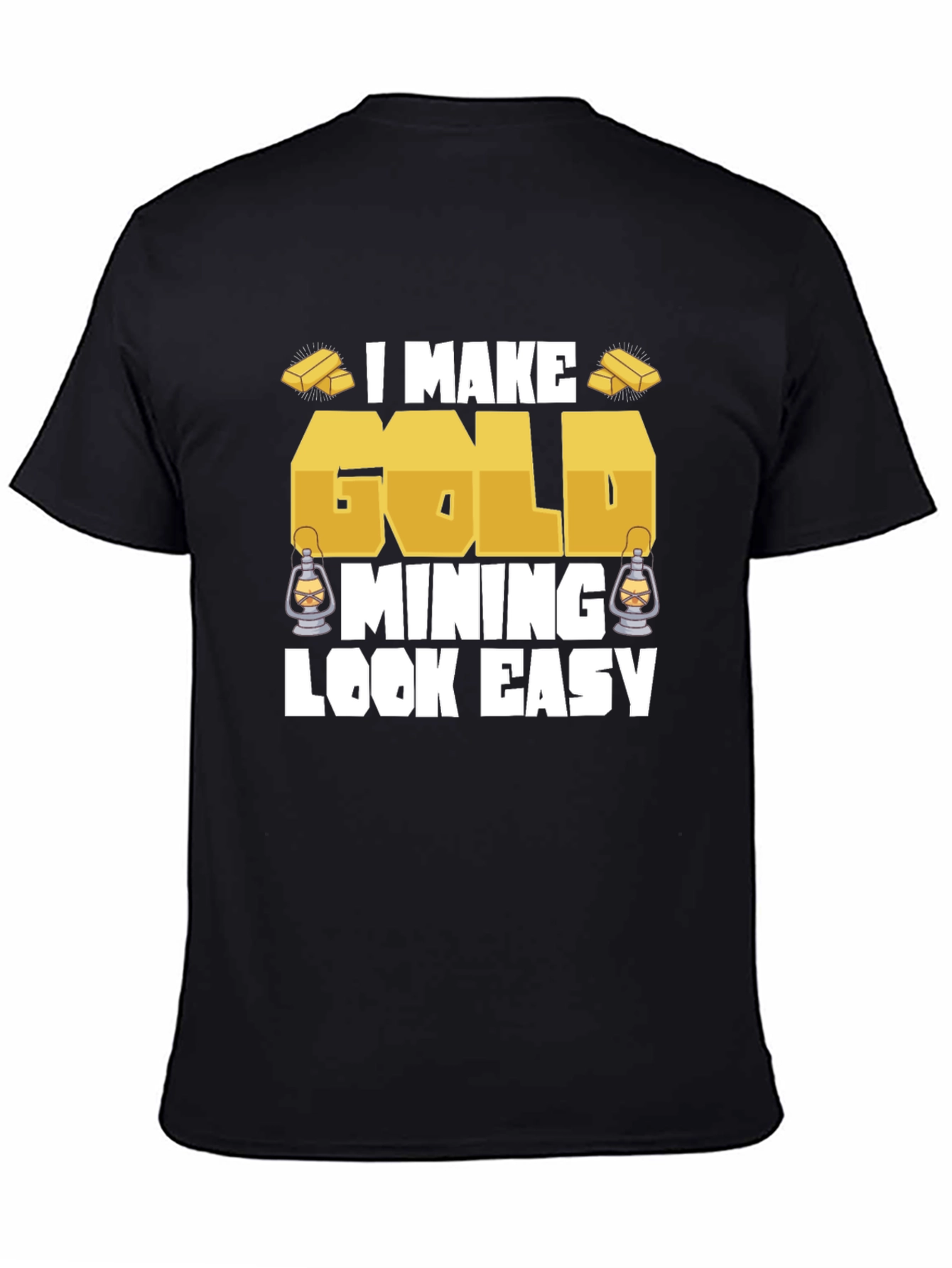 Gold Mining Humor Graphic T-Shirt