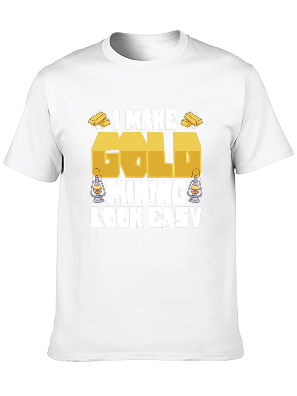 Gold Mining Humor Graphic T-Shirt