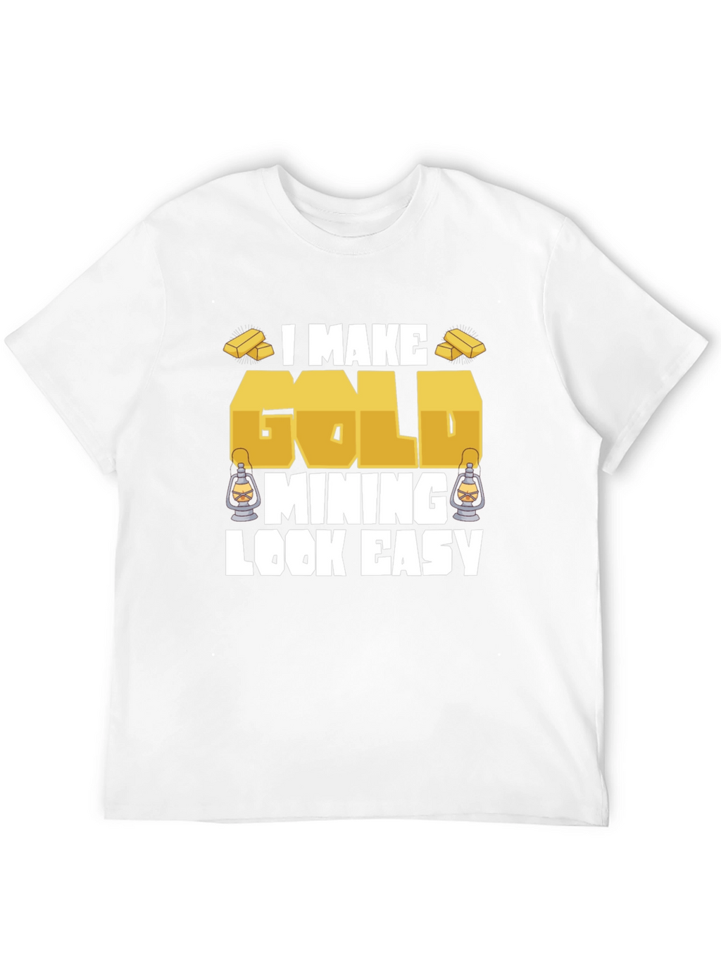 Gold Mining Humor Graphic T-Shirt