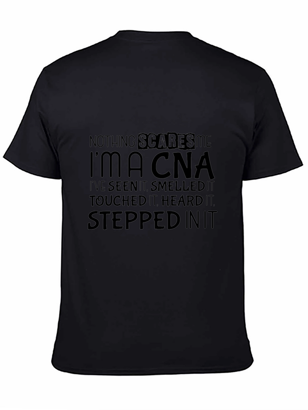 Nothing Scares Me CNA T-Shirt