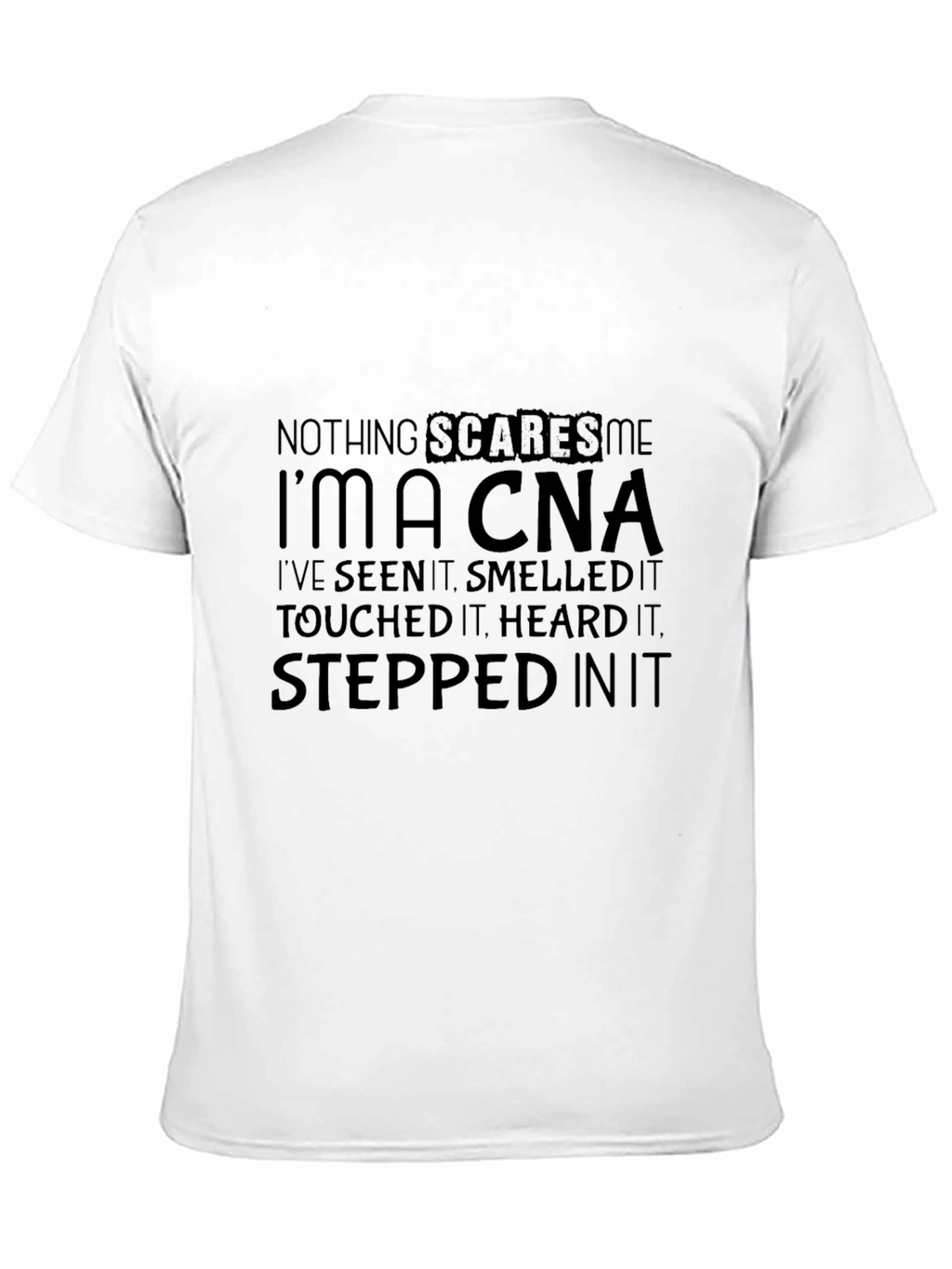 Nothing Scares Me CNA T-Shirt