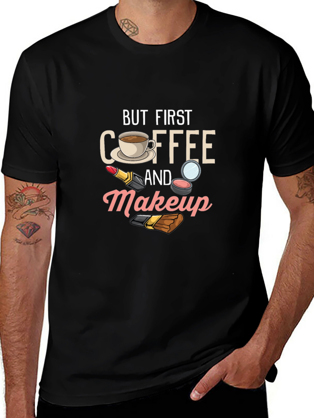 But First Coffee and Makeup T-Shirt