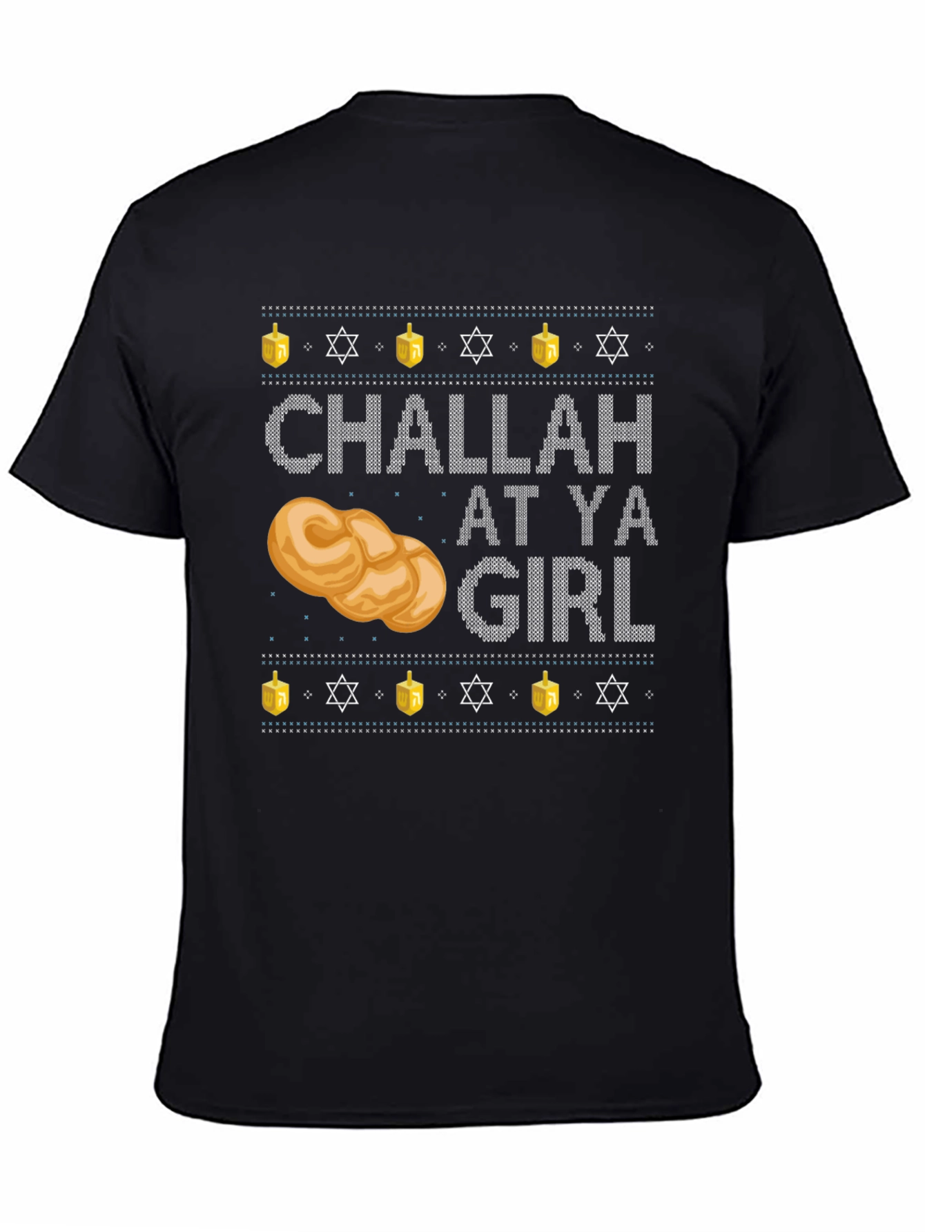 Challah at Ya Girl Hanukkah T-Shirt