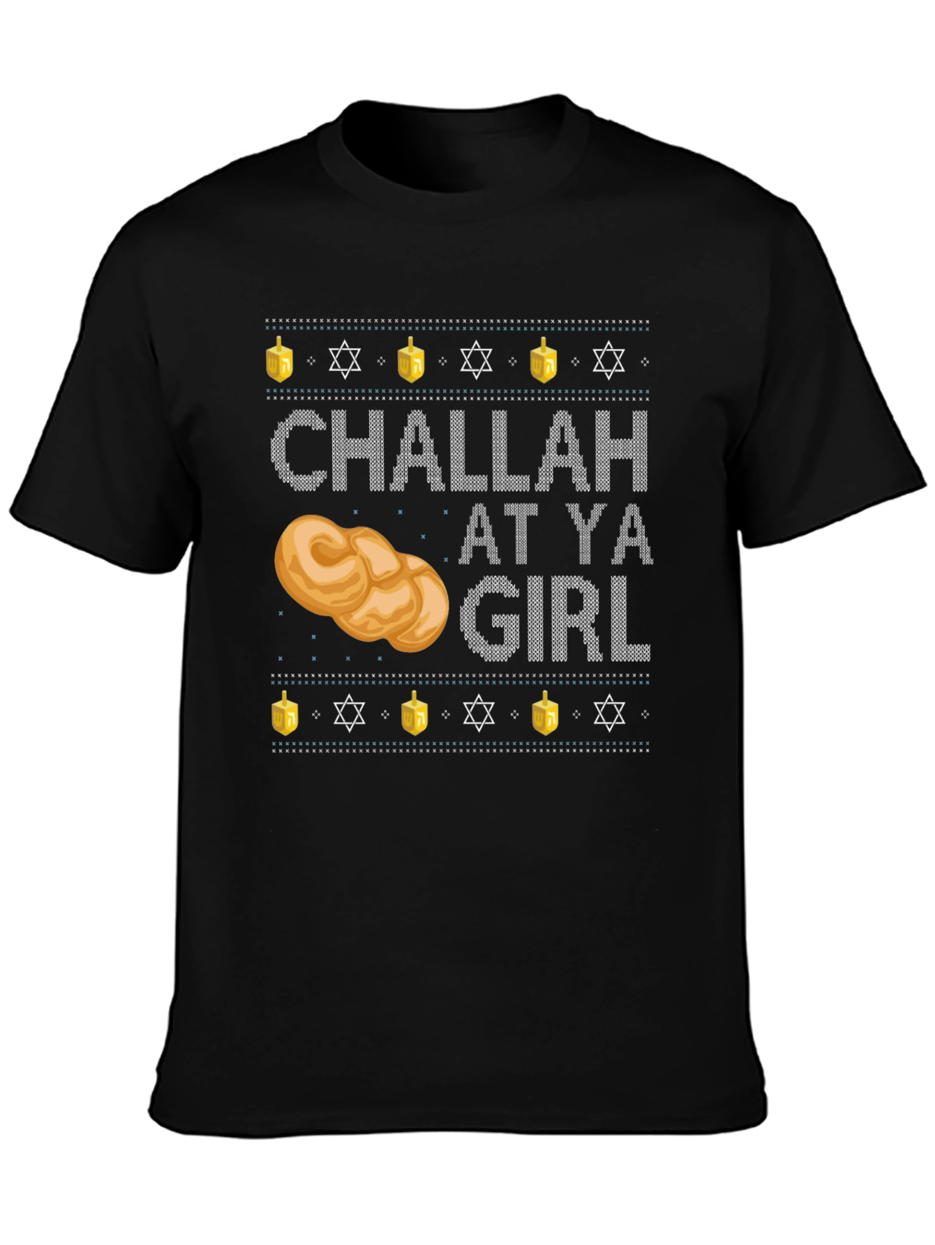 Challah at Ya Girl Hanukkah T-Shirt