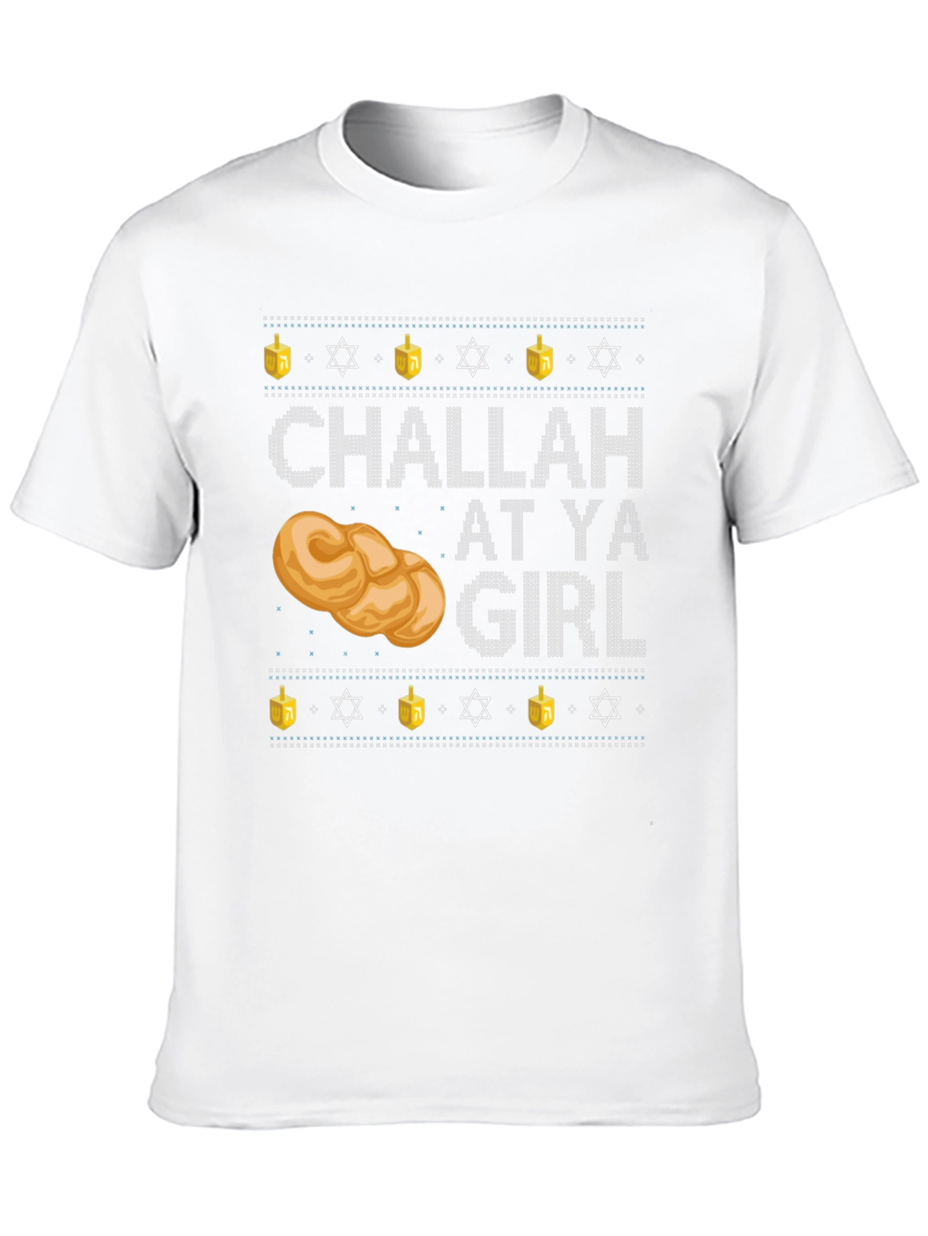 Challah at Ya Girl Hanukkah T-Shirt