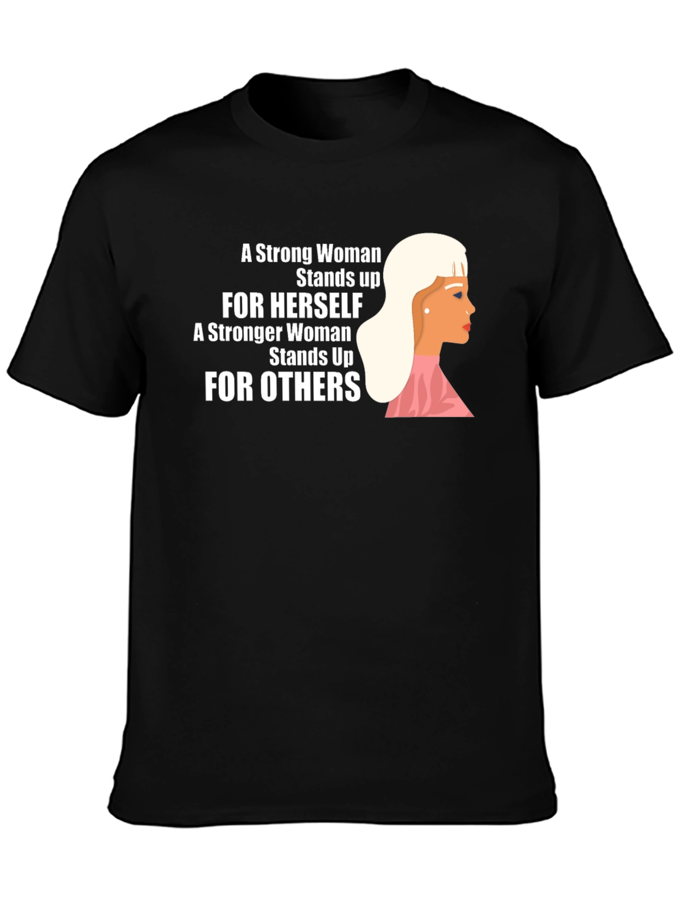 Empowering Womens Graphic Tee - Stand Up For Others