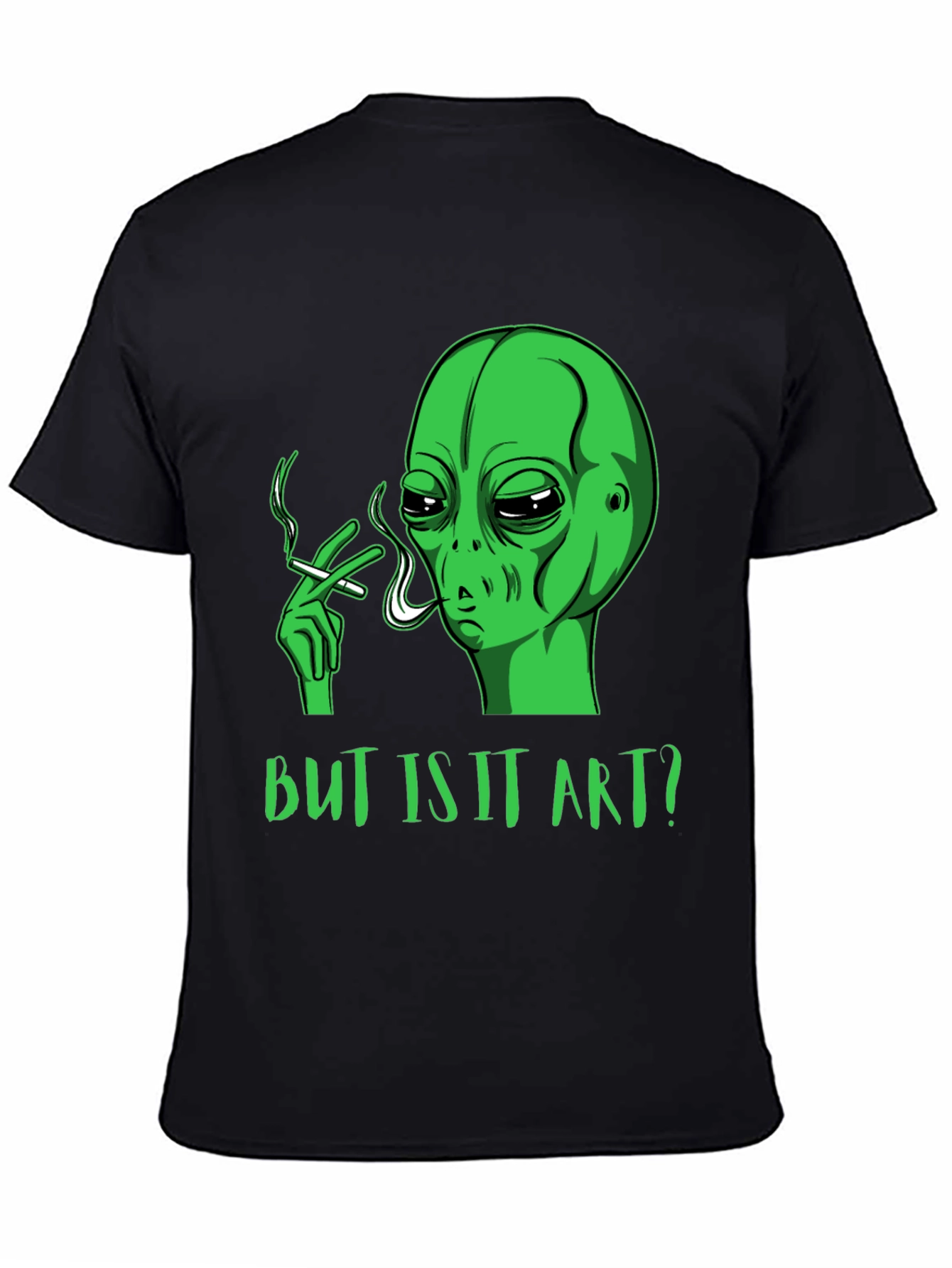 Alien Smoking Funny Graphic T-Shirt - But Is It Art?