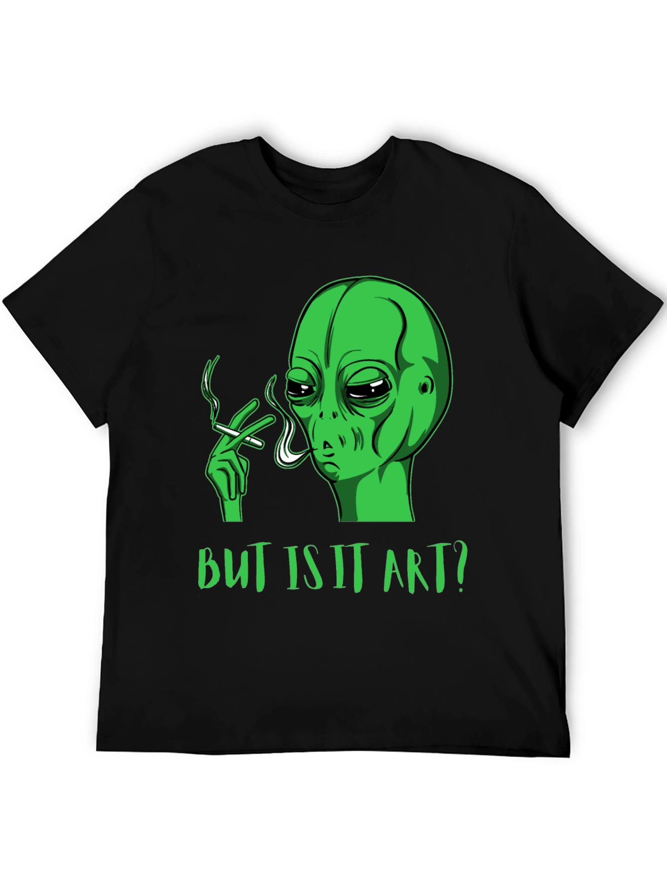 Alien Smoking Funny Graphic T-Shirt - But Is It Art?