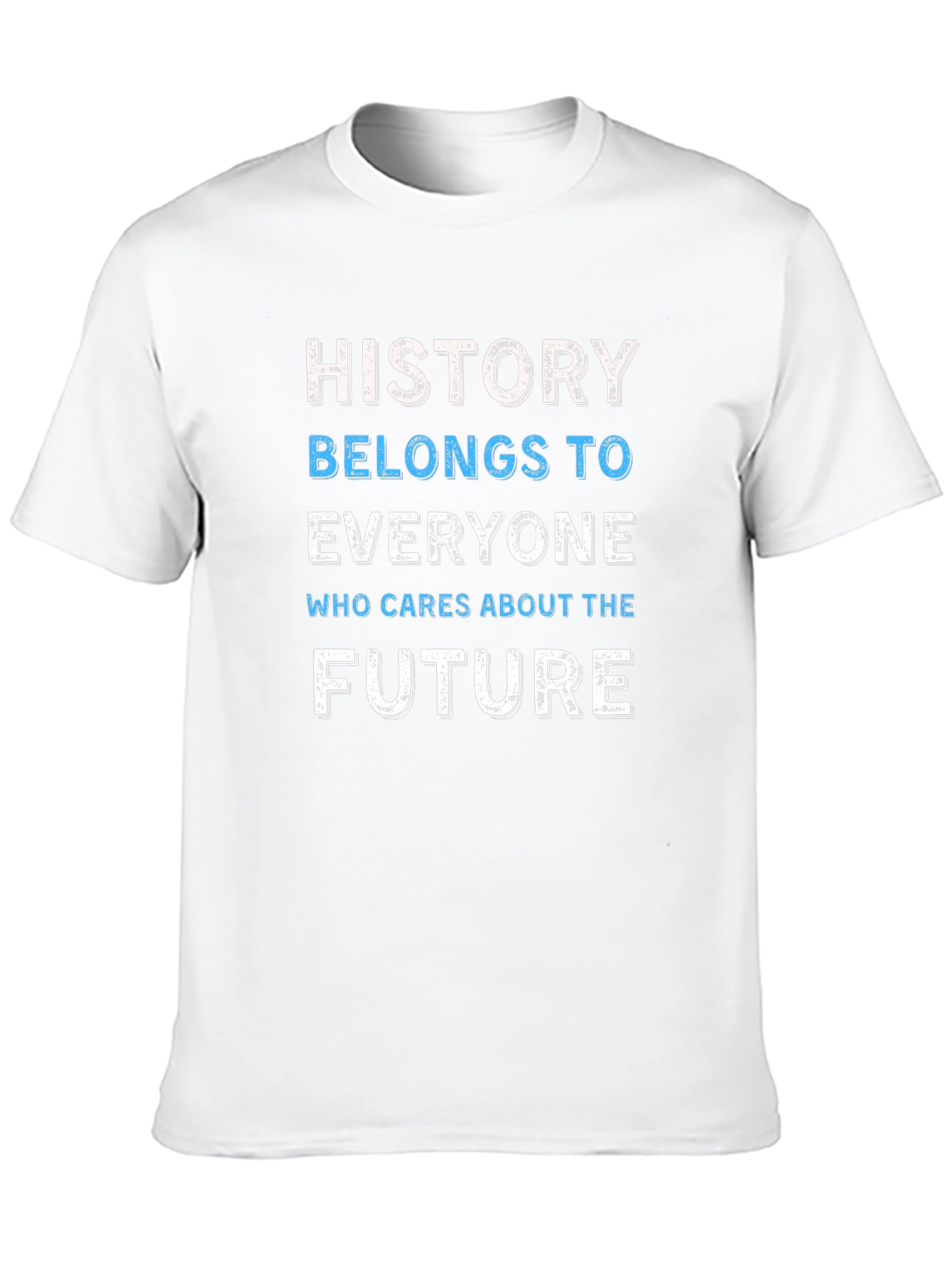 History Belongs To Everyone Graphic Tee