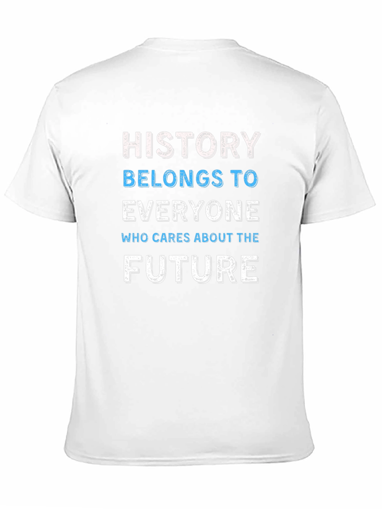 History Belongs To Everyone Graphic Tee