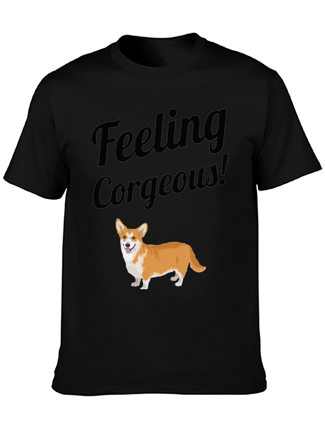 Feeling Corgeous T-Shirt - Corgi Lover Tee
