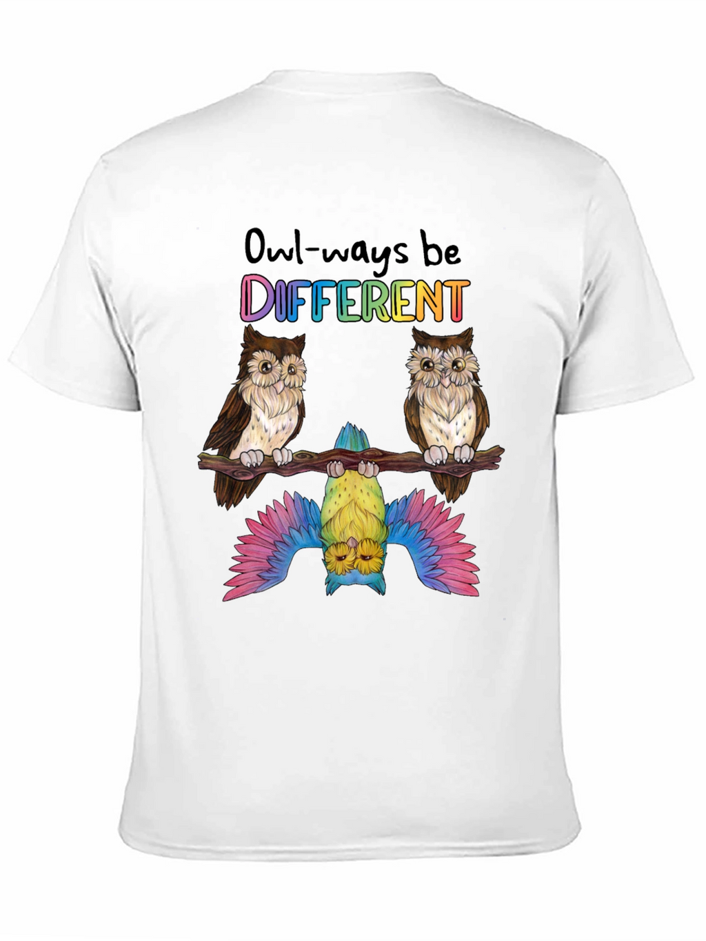Owl-ways Be Different Graphic T-Shirt - Unique Bird Design