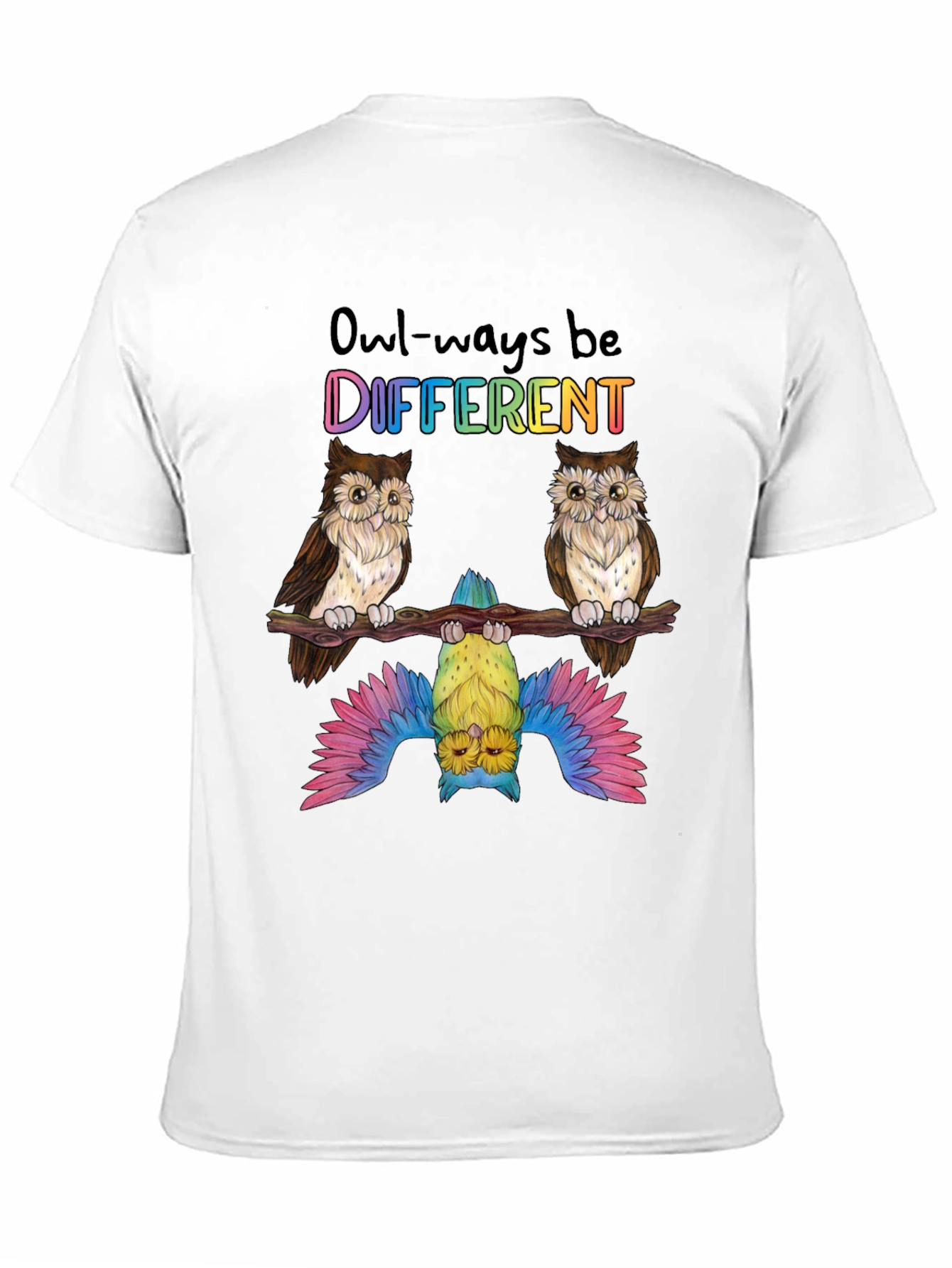 Owl-ways Be Different Graphic T-Shirt - Unique Bird Design