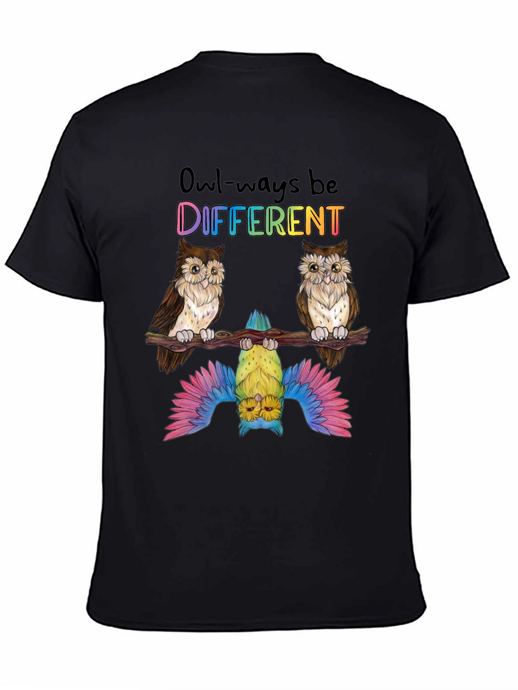 Owl-ways Be Different Graphic T-Shirt - Unique Bird Design