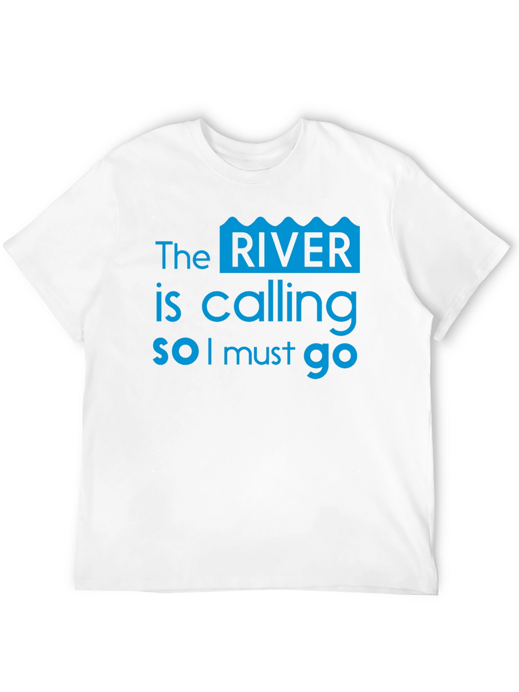 River Calling T-Shirt - Adventure Awaits!