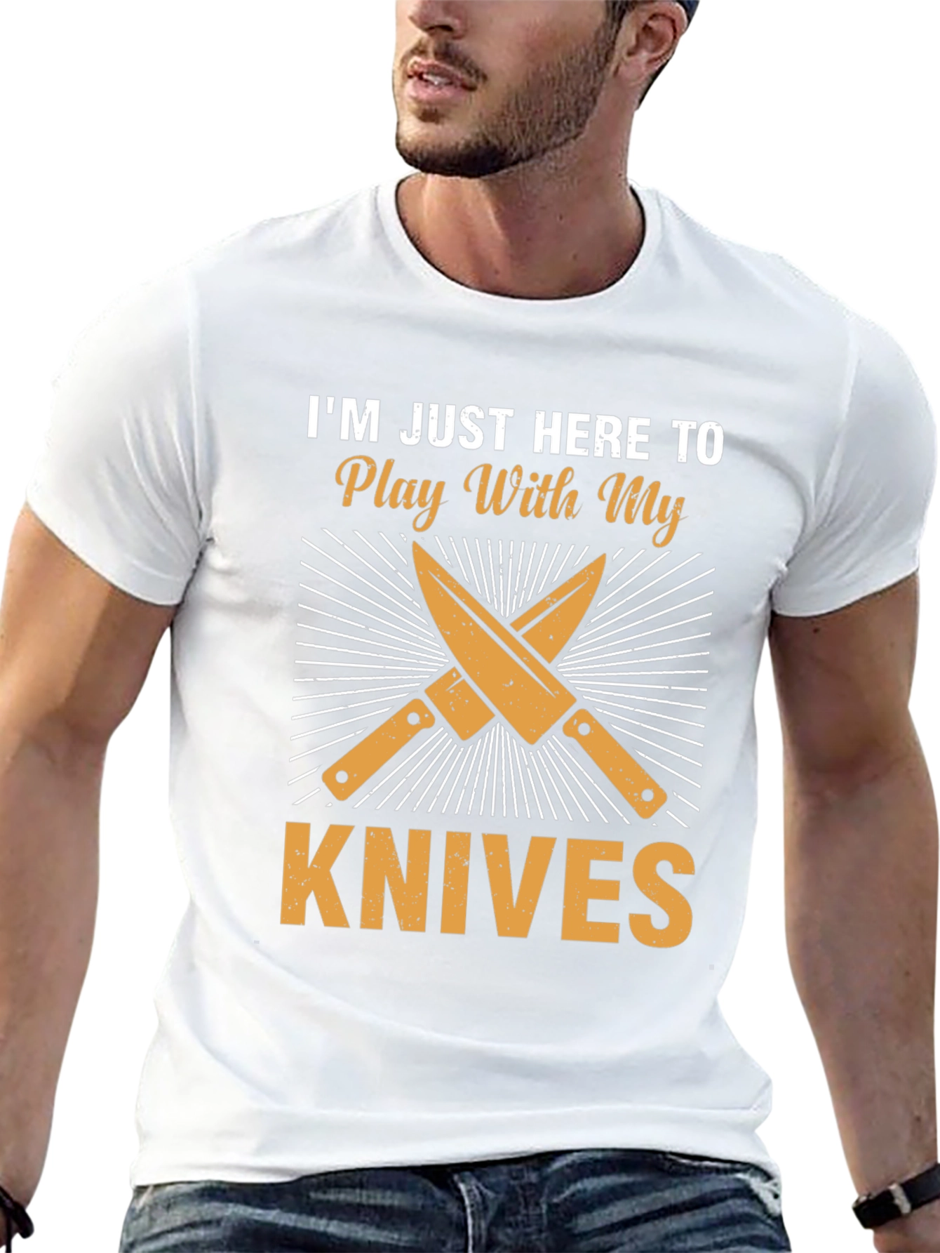 Im Just Here To Play With My Knives T-Shirt