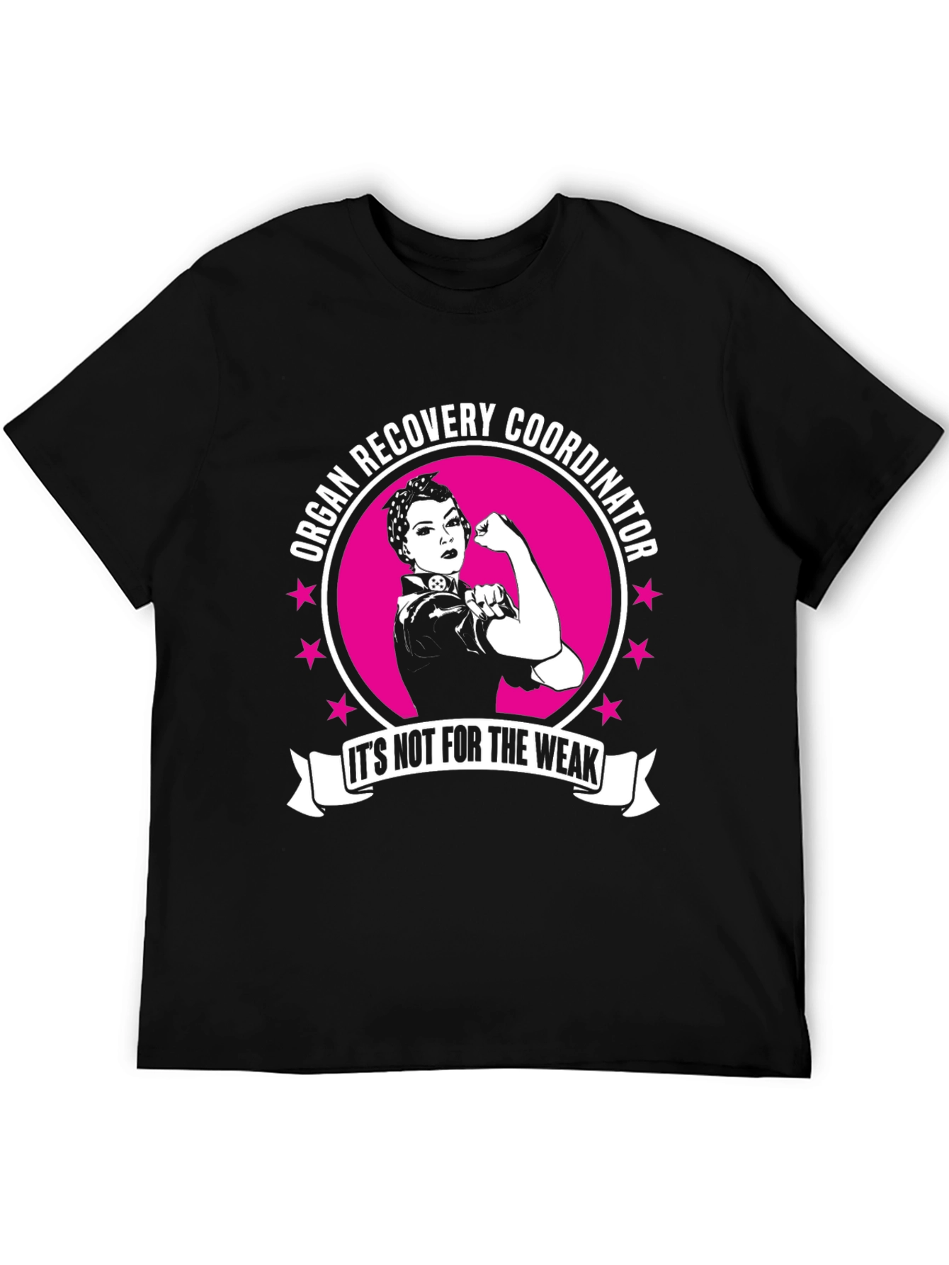 Organ Recovery Coordinator T-Shirt - For the Strong