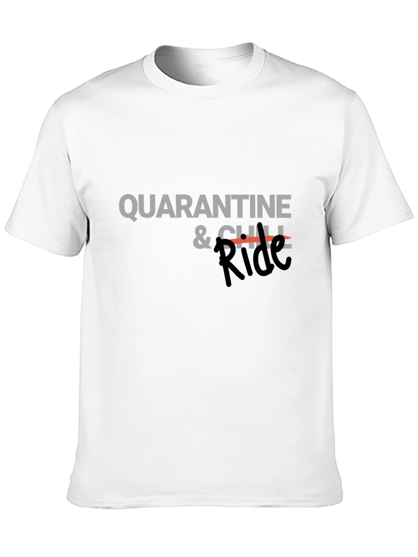 Quarantine & Chill Ride Graphic Tee