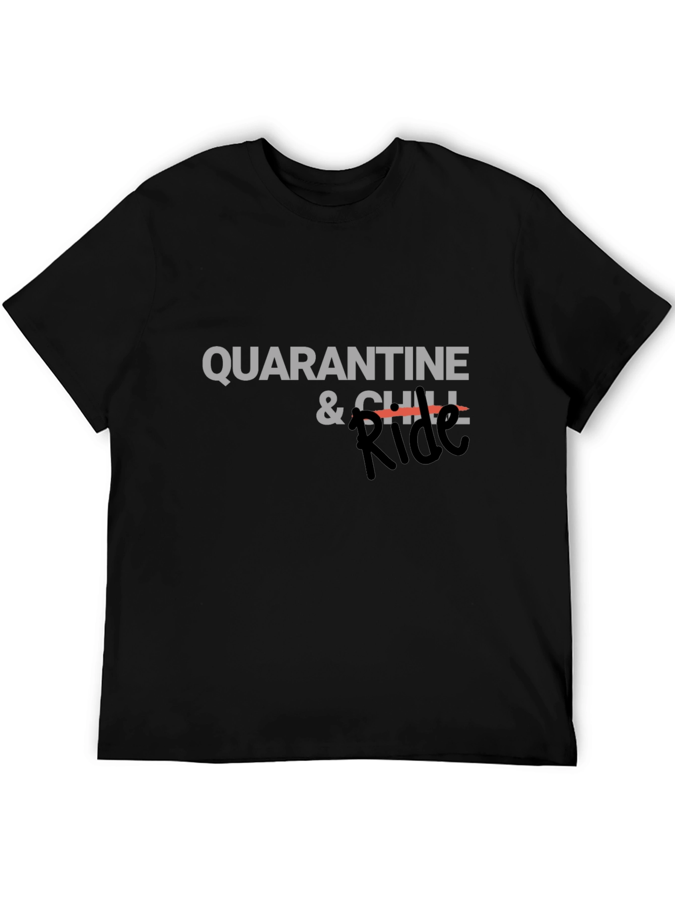 Quarantine & Chill Ride Graphic Tee