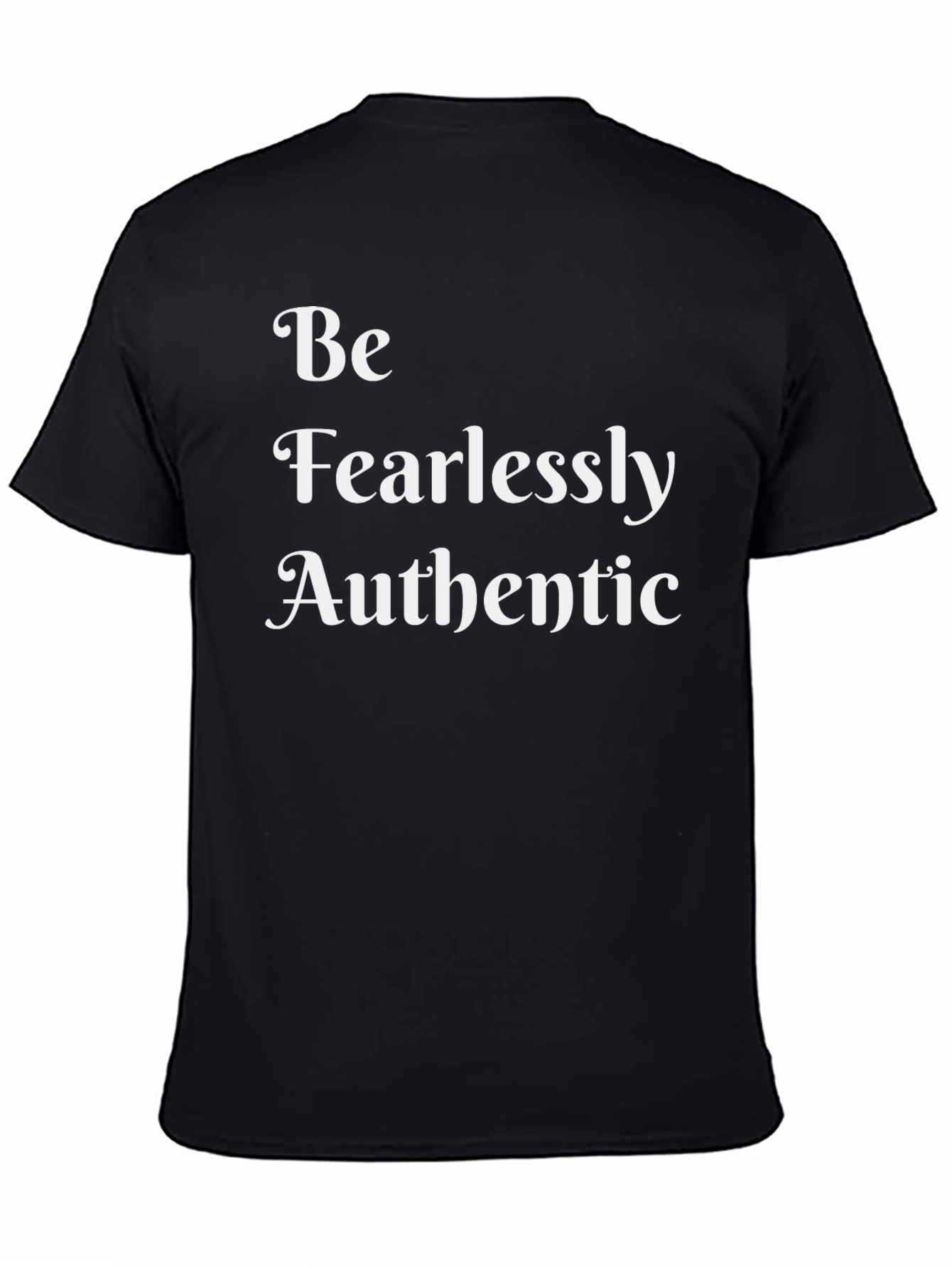 Be Fearlessly Authentic Tee