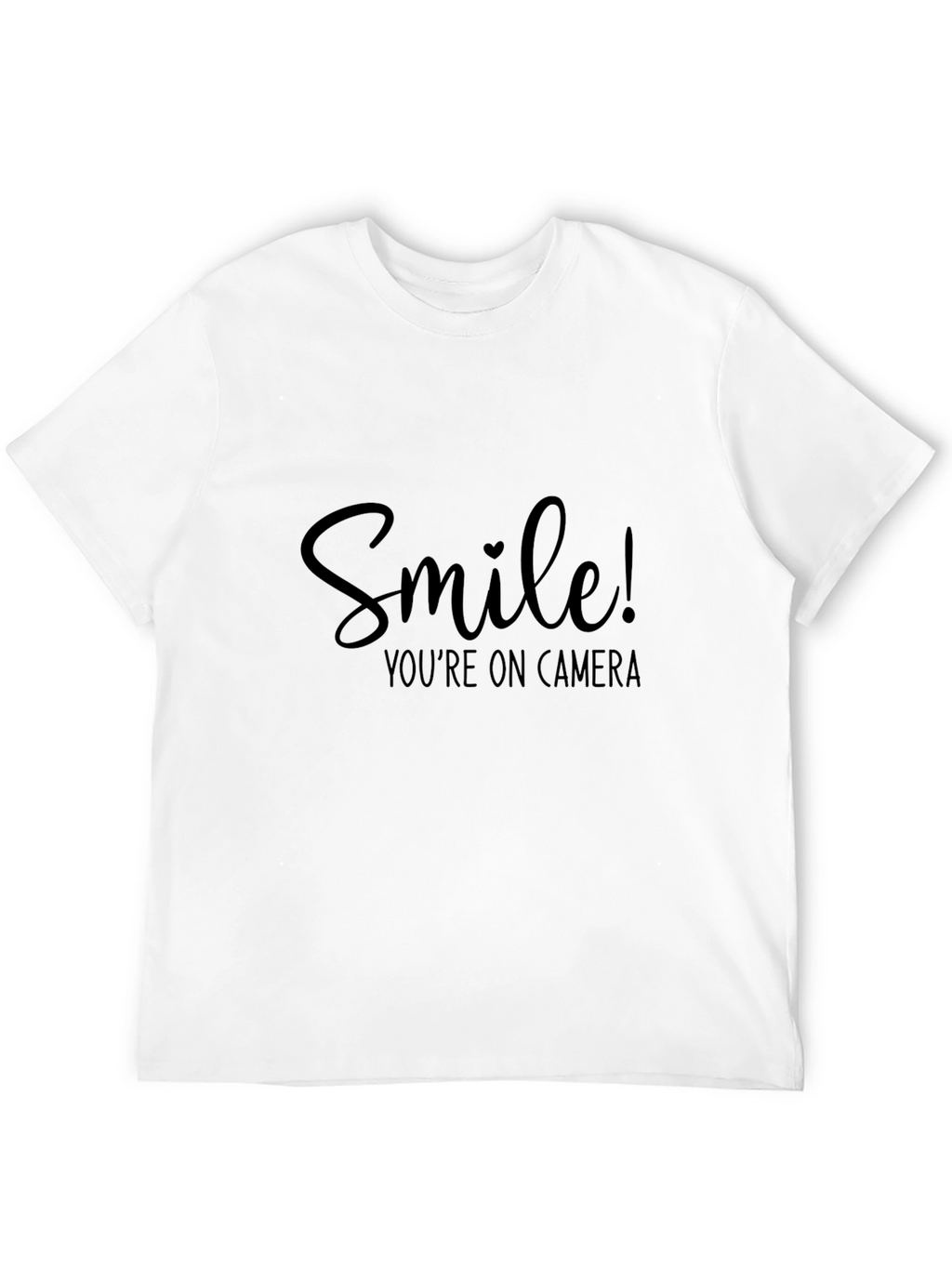 Smile Youre On Camera Black T-Shirt