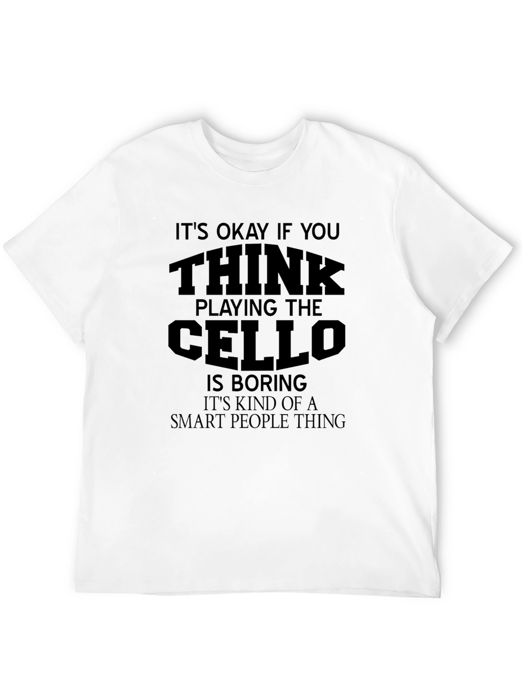 Cello Player Humor T-Shirt